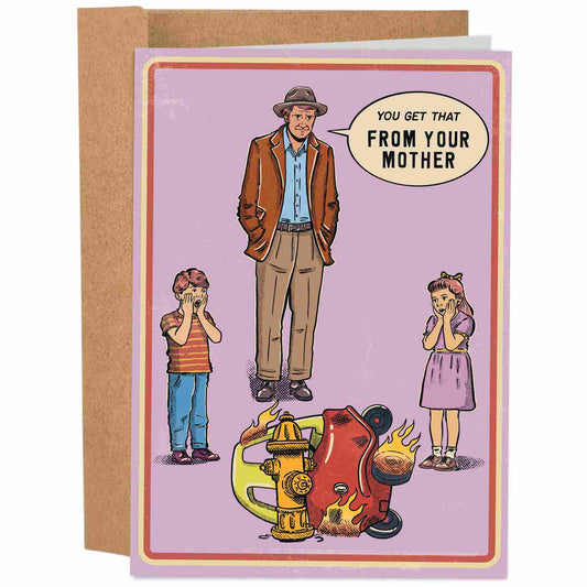 Vintage You Get That From Your Mother | Funny Mother's Day Card