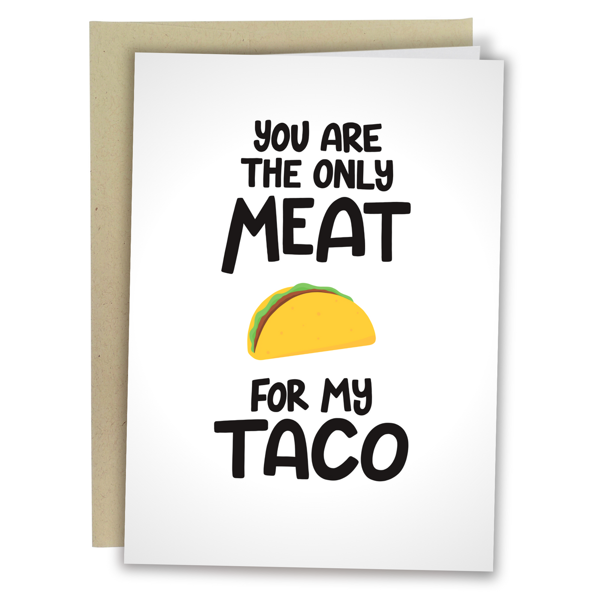 Funny Anniversary Card For Husband / Meat Taco - Sleazy Greetings