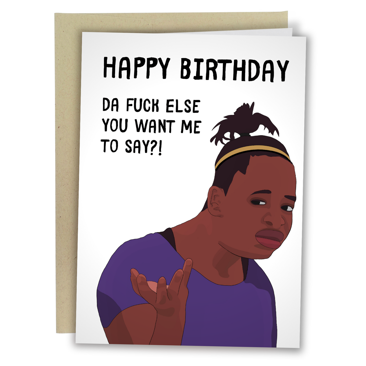 Funny Birthday Card / Confused Woman Meme Card - Sleazy Greetings