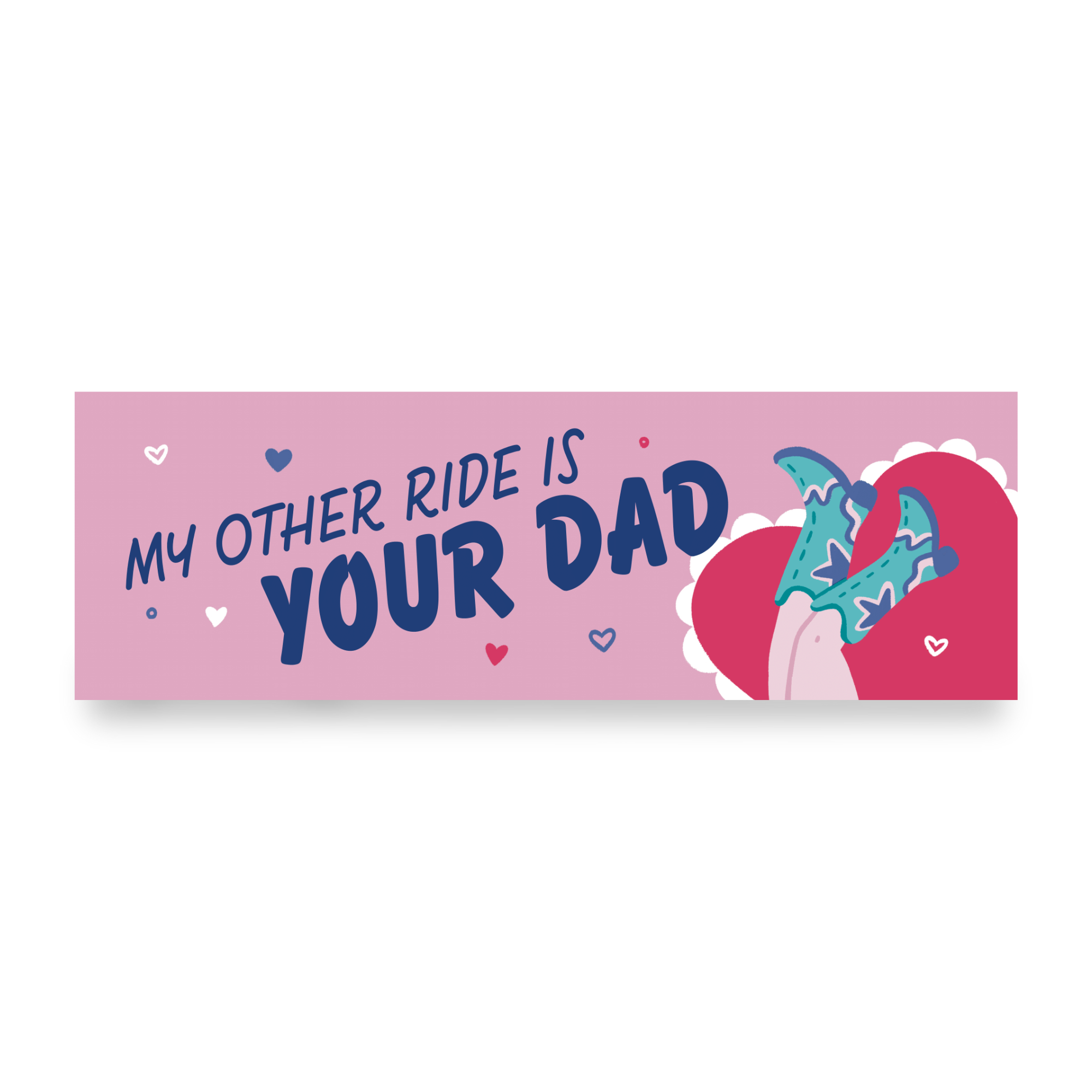 Other Ride Is Your Dad | Funny Car Magnet