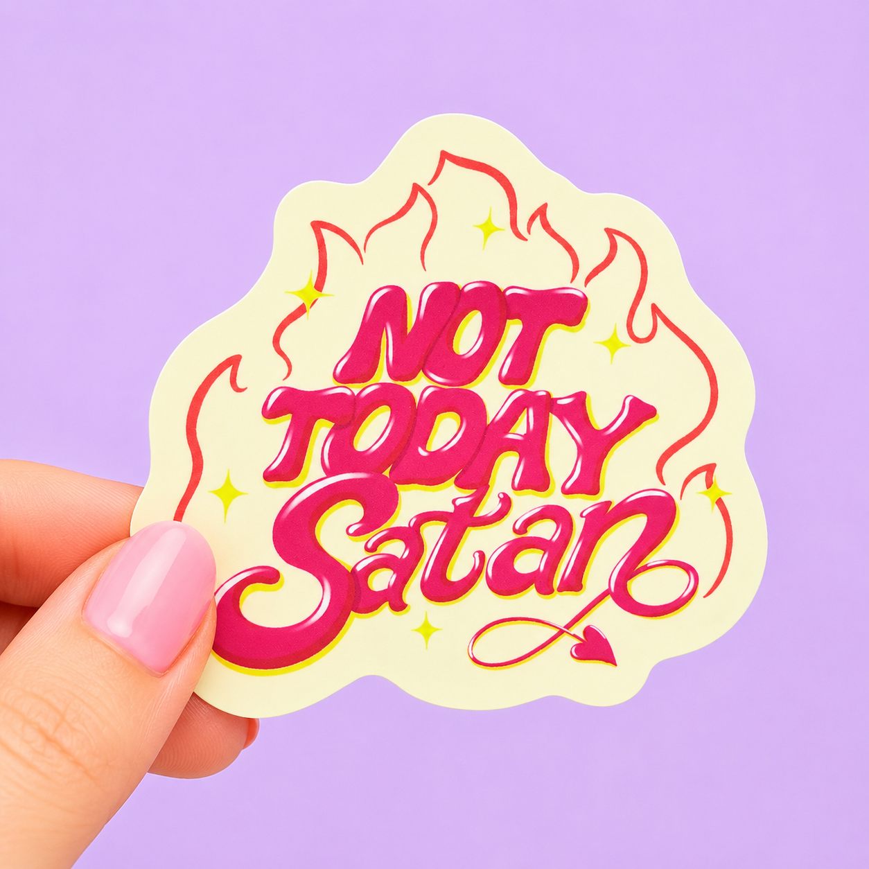 Sleazy Greetings funny die-cut vinyl sticker featuring fiery retro script lettering that says ‘Not Today Satan.’ Chaotic motivational sticker with sparkly devilish aesthetics, bold Y2K-inspired artwork, and aggressively spiritually exhausted gremlin energy.