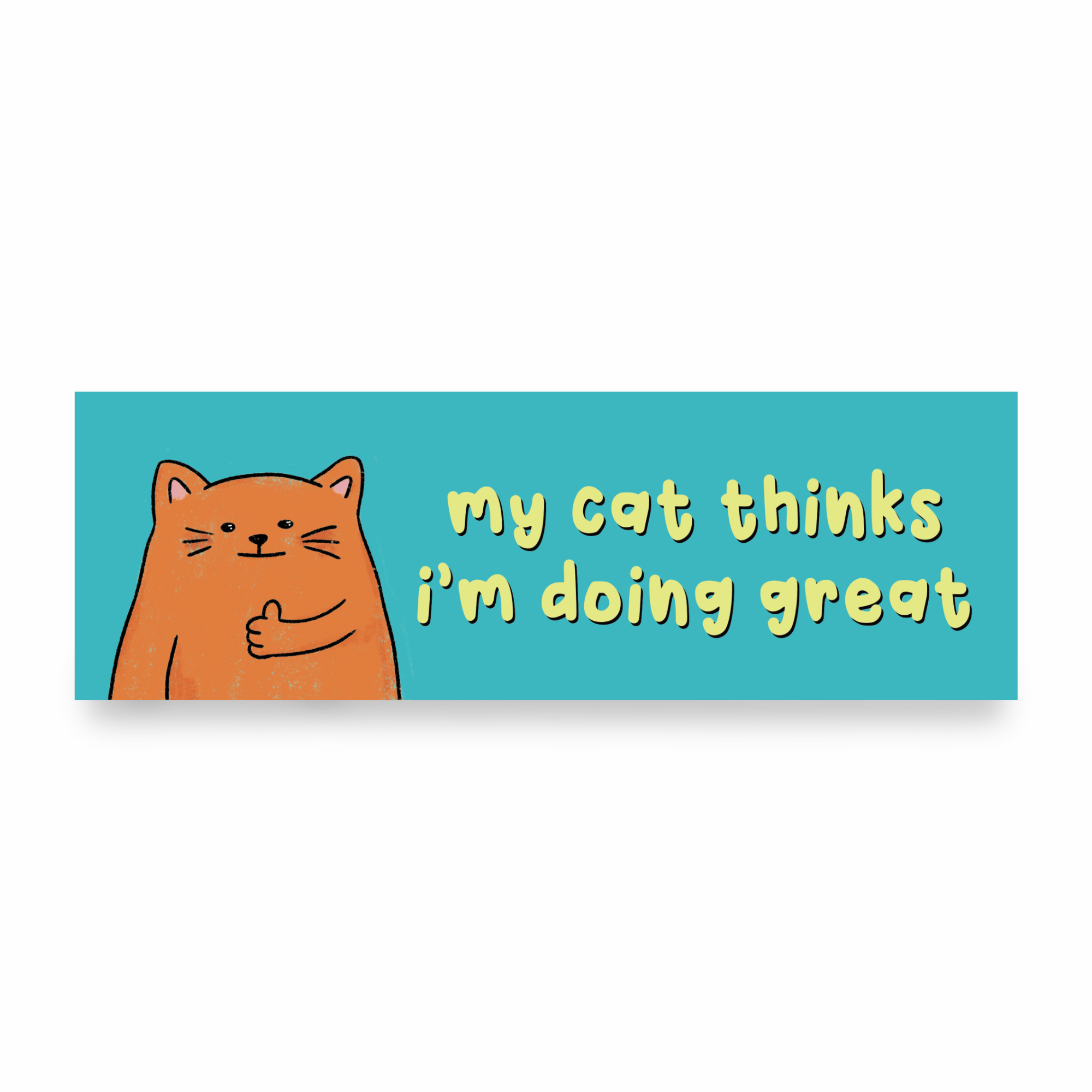 My Cat Thinks I'm Doing Great | Funny Car Magnet