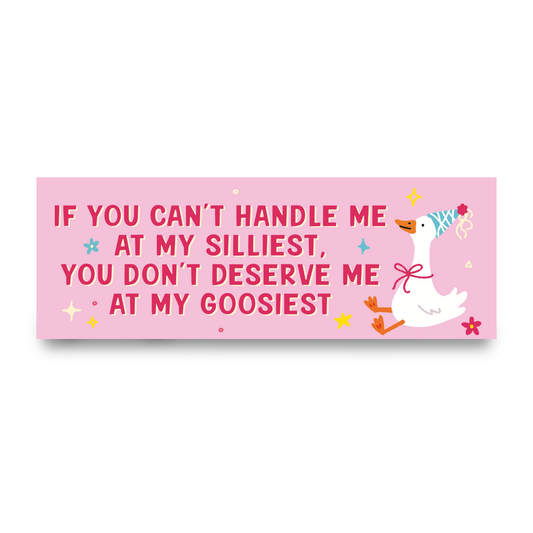 Don't Deserve Me At My Goosiest | Funny Car Magnet