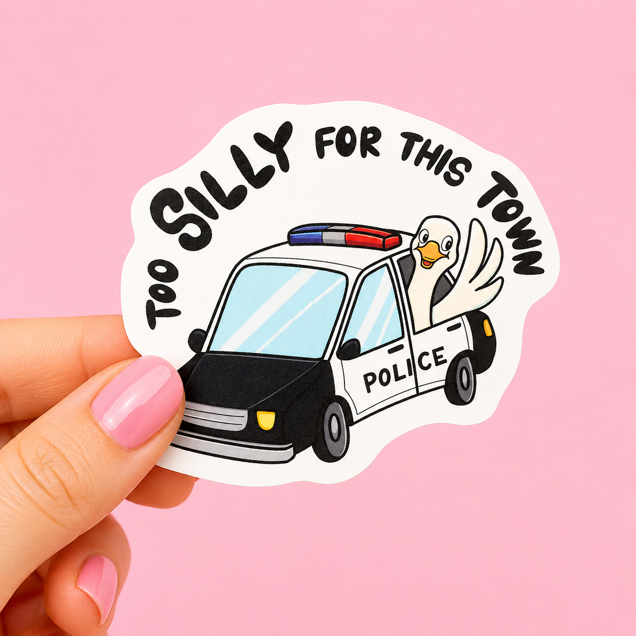 Sleazy Greetings funny die-cut vinyl sticker featuring a chaotic goose riding in a police car beside the phrase ‘Too Silly for This Town.’ Cute outlaw bird sticker with playful meme humor, retro cartoon cop car artwork, and wholesome chaotic goose energy.