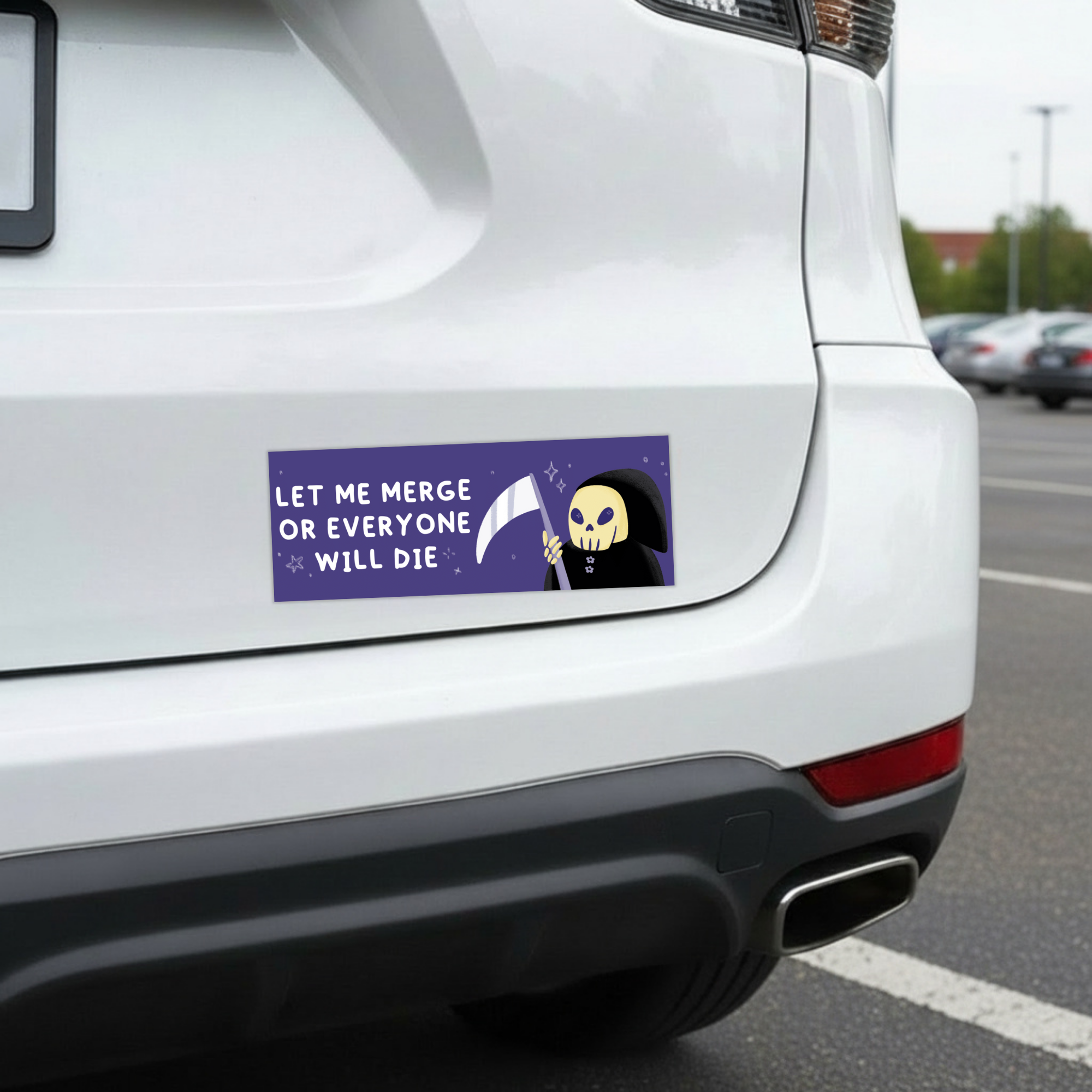 Sleazy Greetings funny bumper magnet displayed on the back of a white car, featuring a cute grim reaper character holding a scythe with the phrase ‘Let Me Merge Or Everyone Will Die’ in playful white typography on a purple background. Sarcastic driving humor magnet with spooky kawaii artwork and gothic cartoon aesthetic.