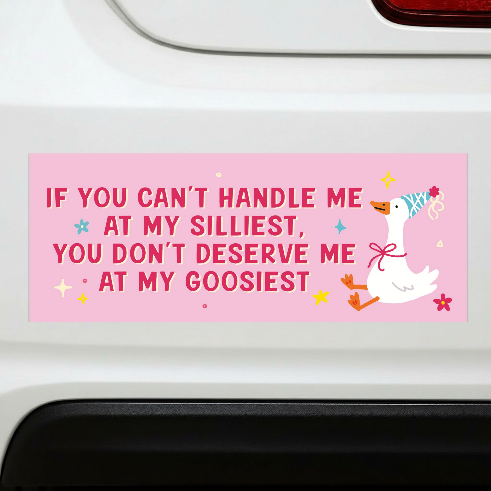 Don't Deserve Me At My Goosiest | Funny Car Magnet