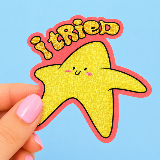 Sleazy Greetings funny holographic vinyl sticker featuring a cute smiling glittery starfish beside the phrase ‘I Tried.’ Relatable burnout humor sticker with sparkly pastel colors, simple kawaii artwork, and chaotic exhausted energy aesthetic.