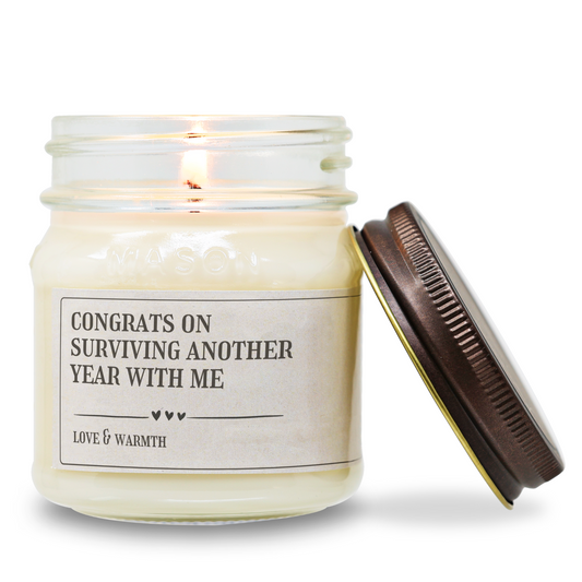 Congrats On Surviving Another Year - Funny Candle 8oz Soy