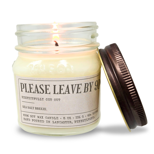 Please Leave By 9pm - Funny Candle 8oz Soy Wax