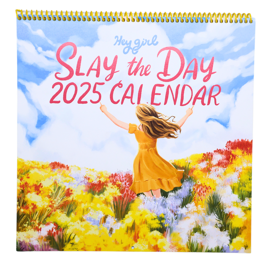 Hey Girl: Slay the Day 2025 Calendar