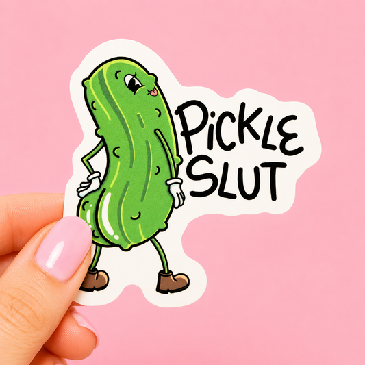 Pickle Slut Funny Vinyl Sticker