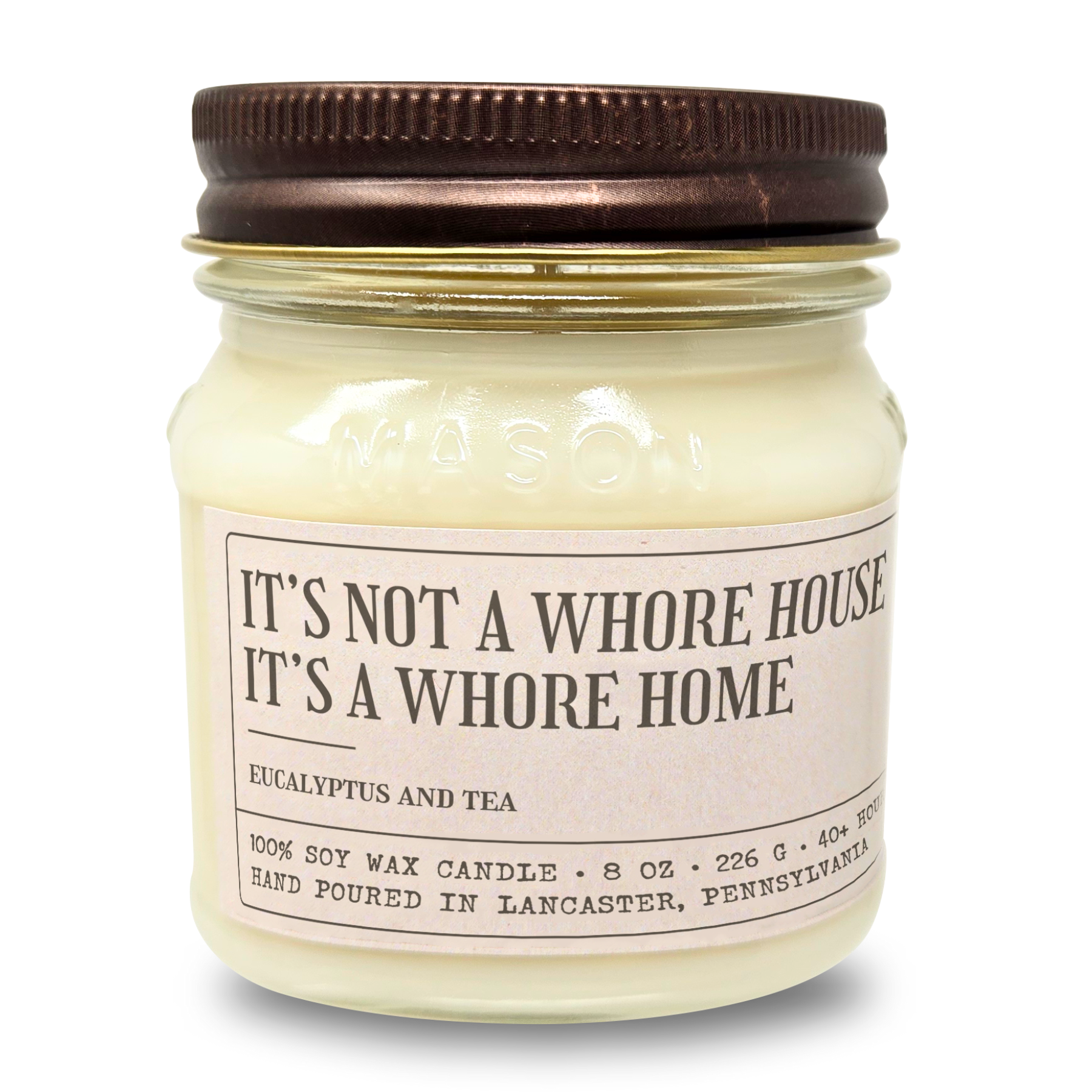 Not A Whore House - Funny Candle 8oz Soy Wax