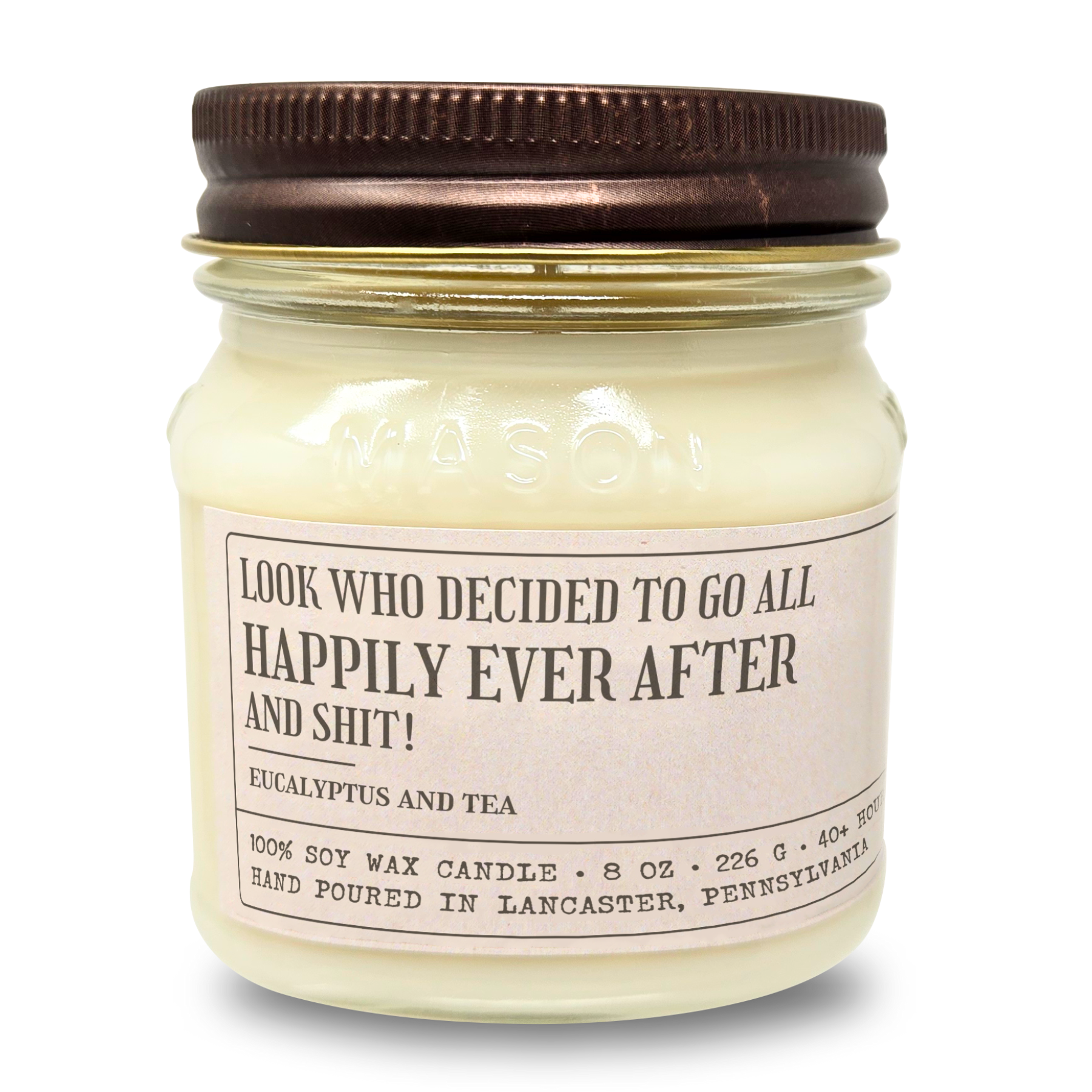Happily Ever After And Shit - Funny Candle 8oz Soy Wax