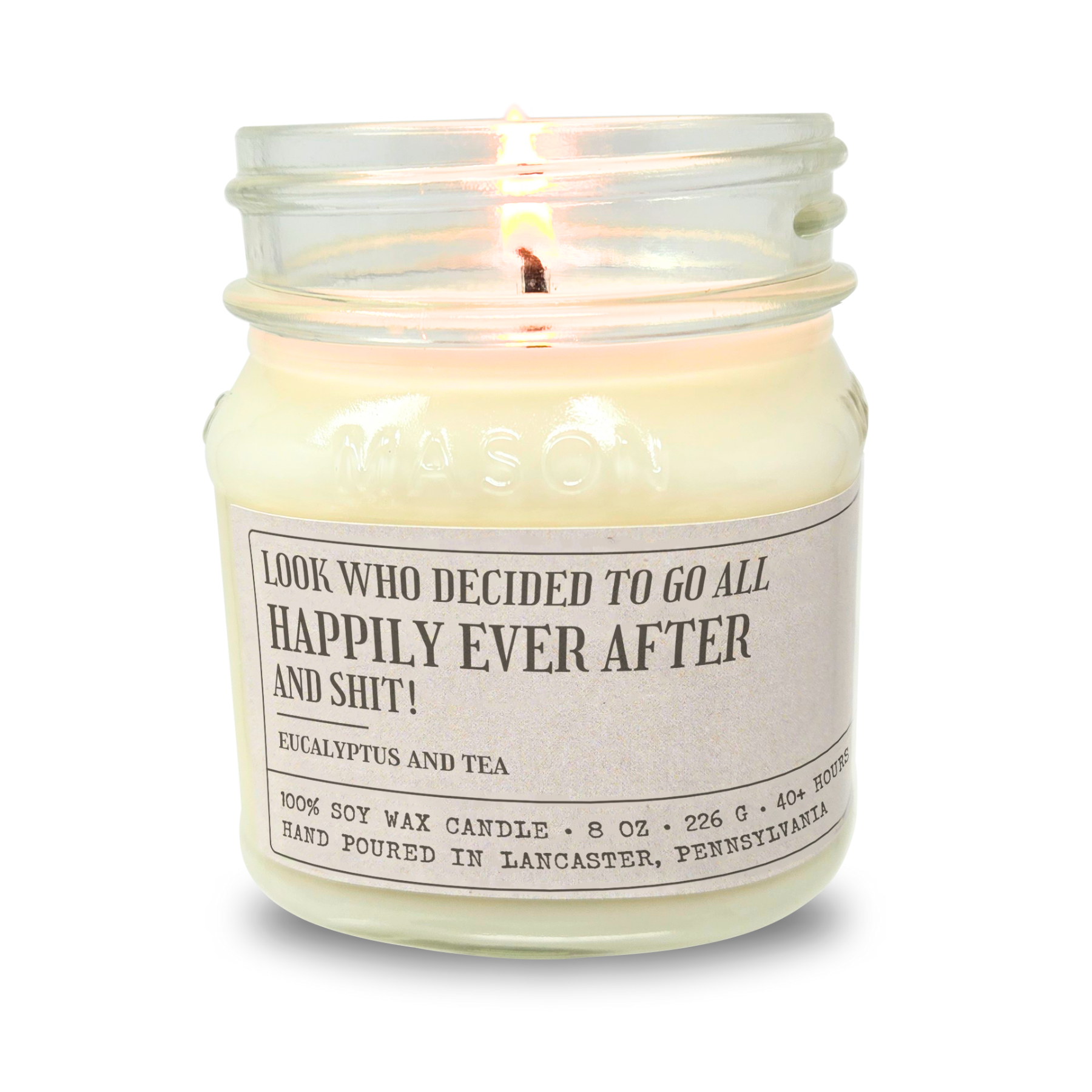 Happily Ever After And Shit - Funny Candle 8oz Soy Wax