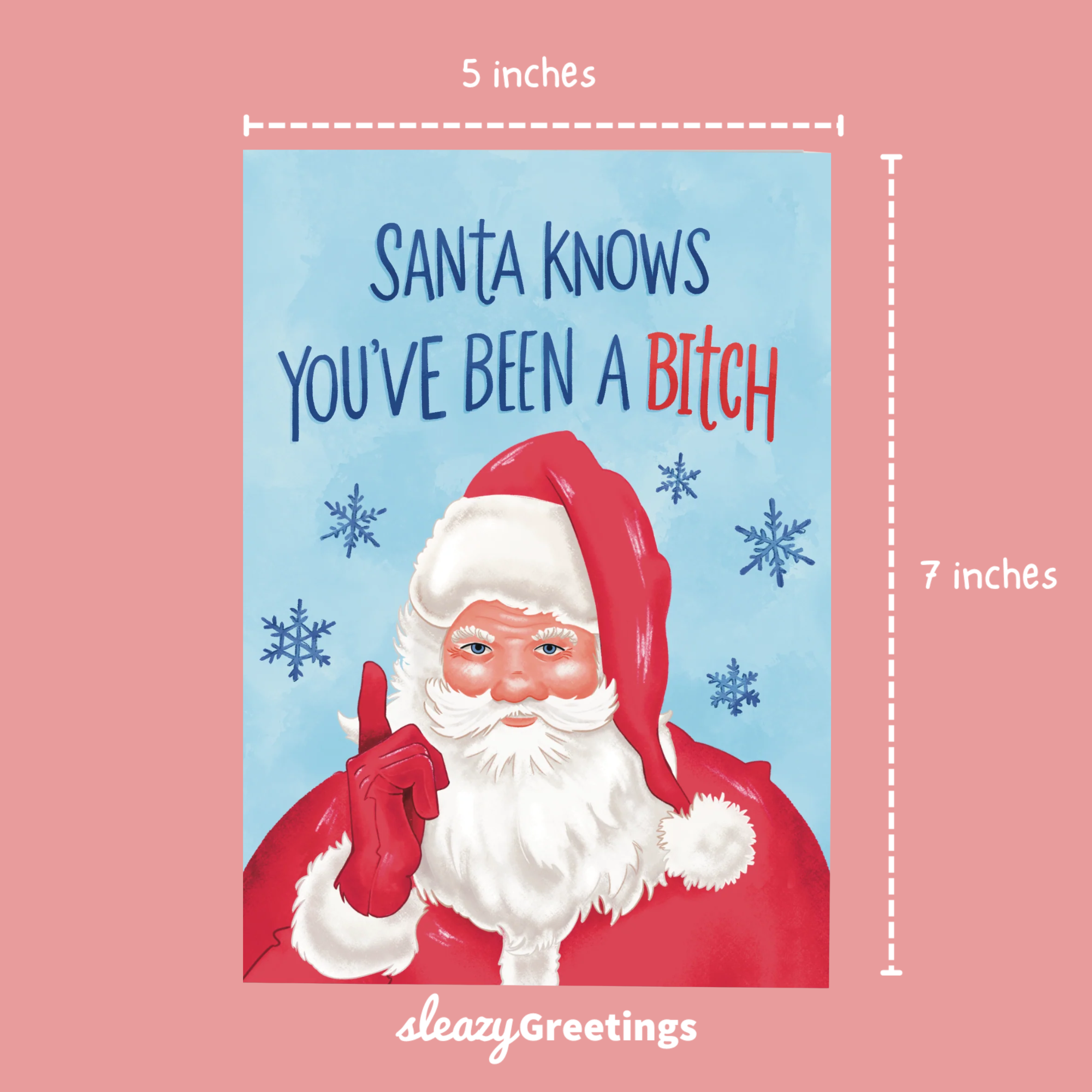 Card with Santa Claus and text 'Santa knows you've been a bitch' on a pink background