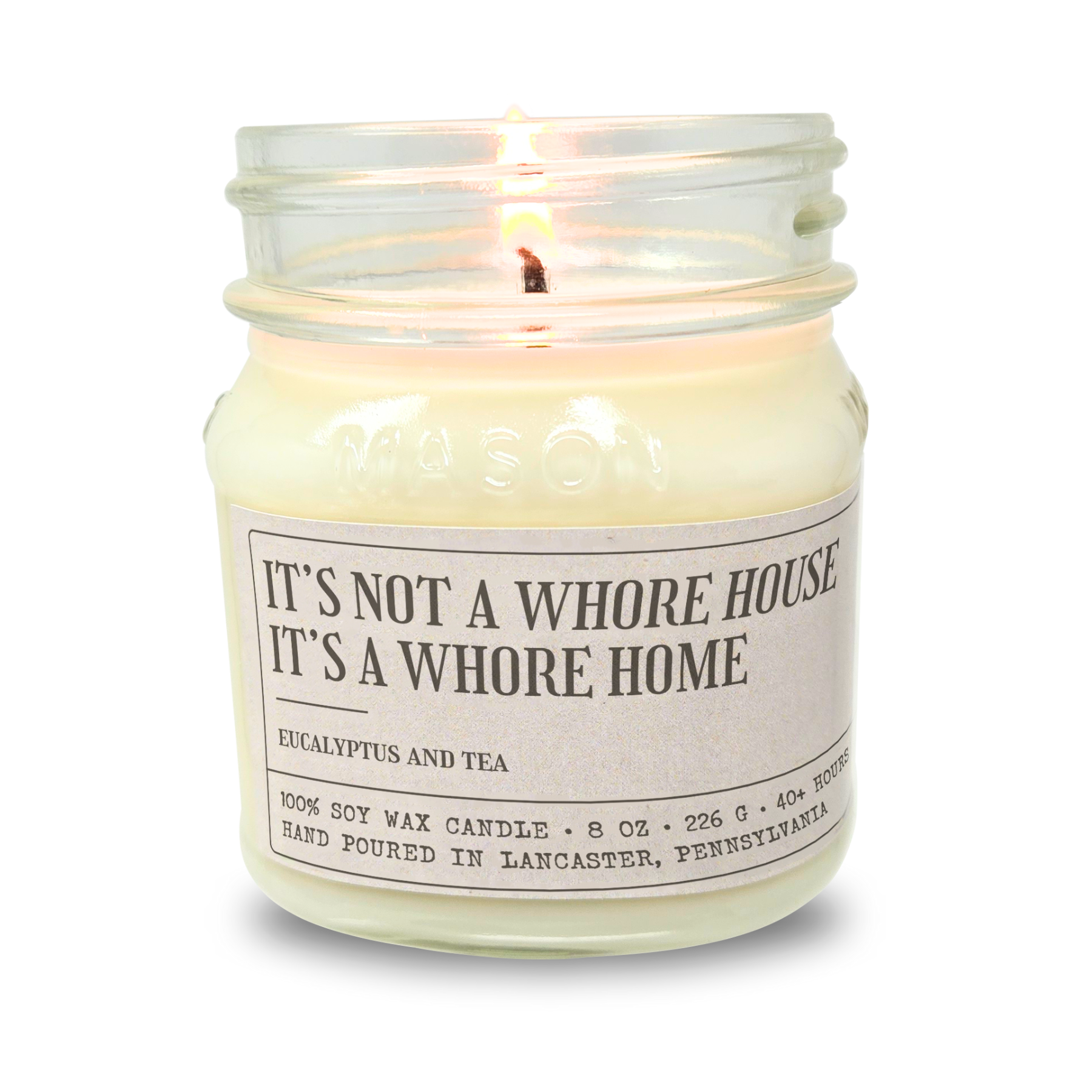 Not A Whore House - Funny Candle 8oz Soy Wax