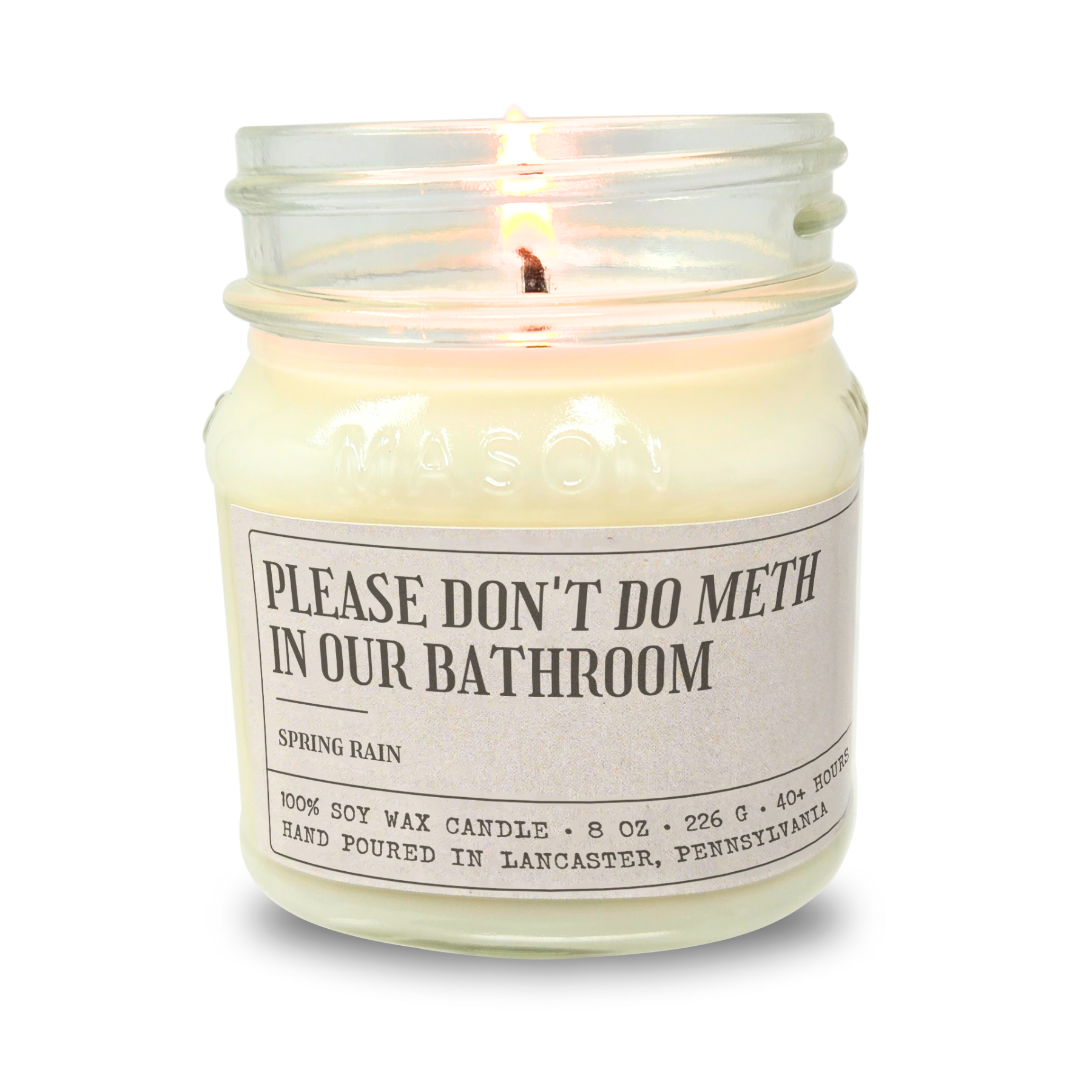 Please Don't Do Meth In Our Bathroom - Funny Candle 8oz Soy