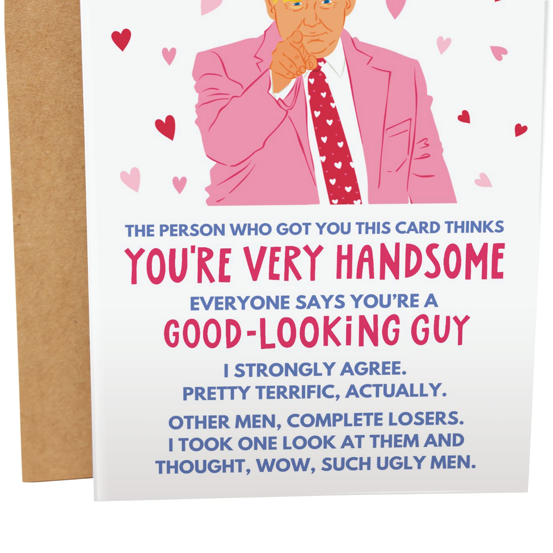 You're A Good Looking Guy Trump | Funny Valentine's Day Card