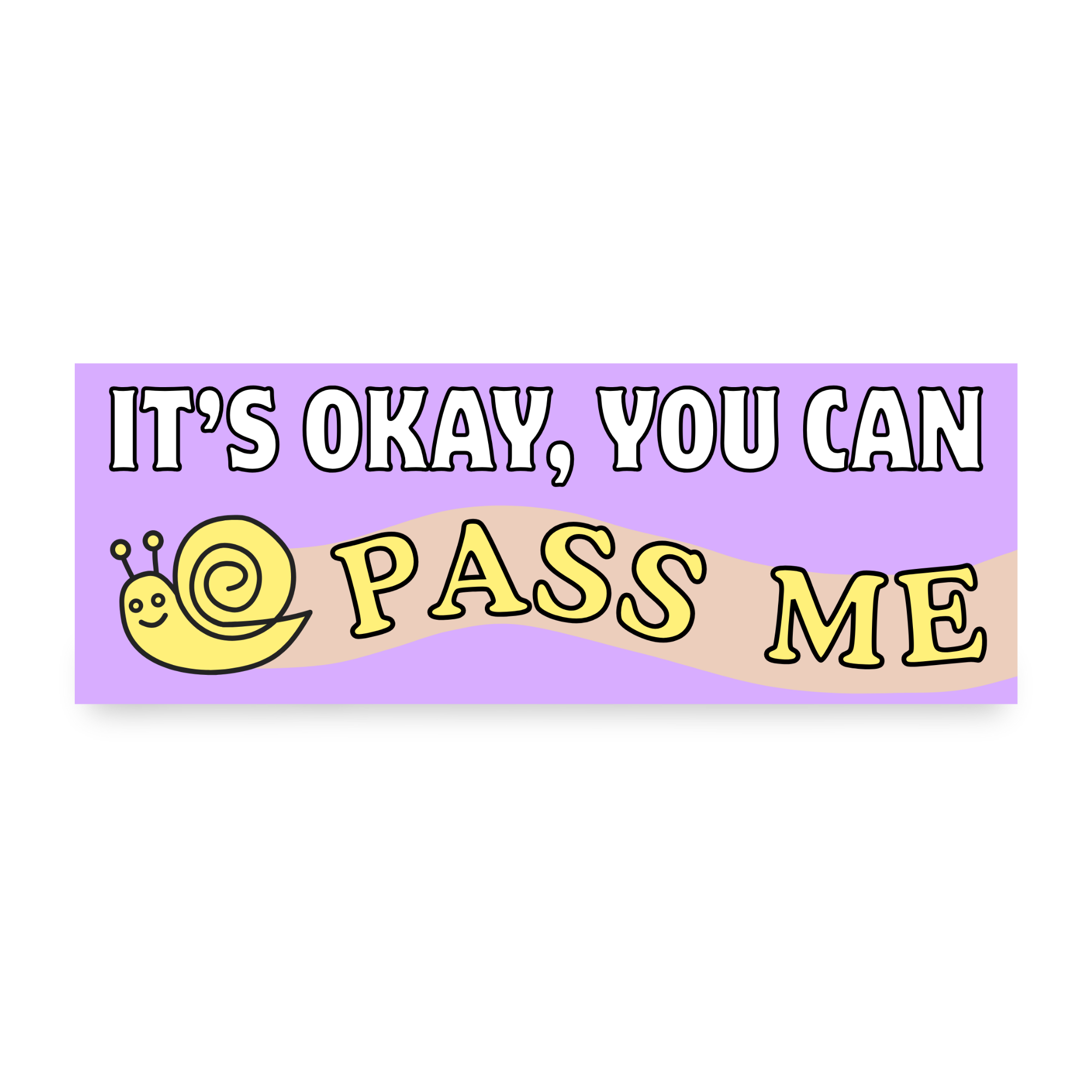 You Can Pass Me | Funny Car Magnet