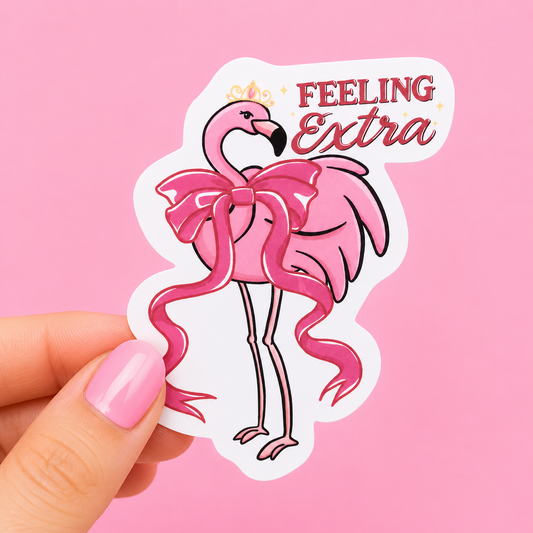 Sleazy Greetings cute die-cut vinyl sticker featuring a glamorous flamingo wearing a giant pink bow and tiara beside the phrase ‘Feeling Extra.’ Fabulous pastel sticker with diva energy, over-the-top glam vibes, and unapologetically dramatic bird humor.