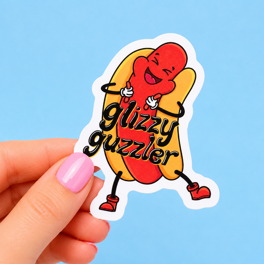 Sleazy Greetings funny die-cut vinyl sticker featuring a happy hot dog character beside the phrase ‘Glizzy Guzzler.’ Absurd meme-inspired food sticker with chaotic snack energy, playful cartoon artwork, and unapologetically unhinged internet humor.