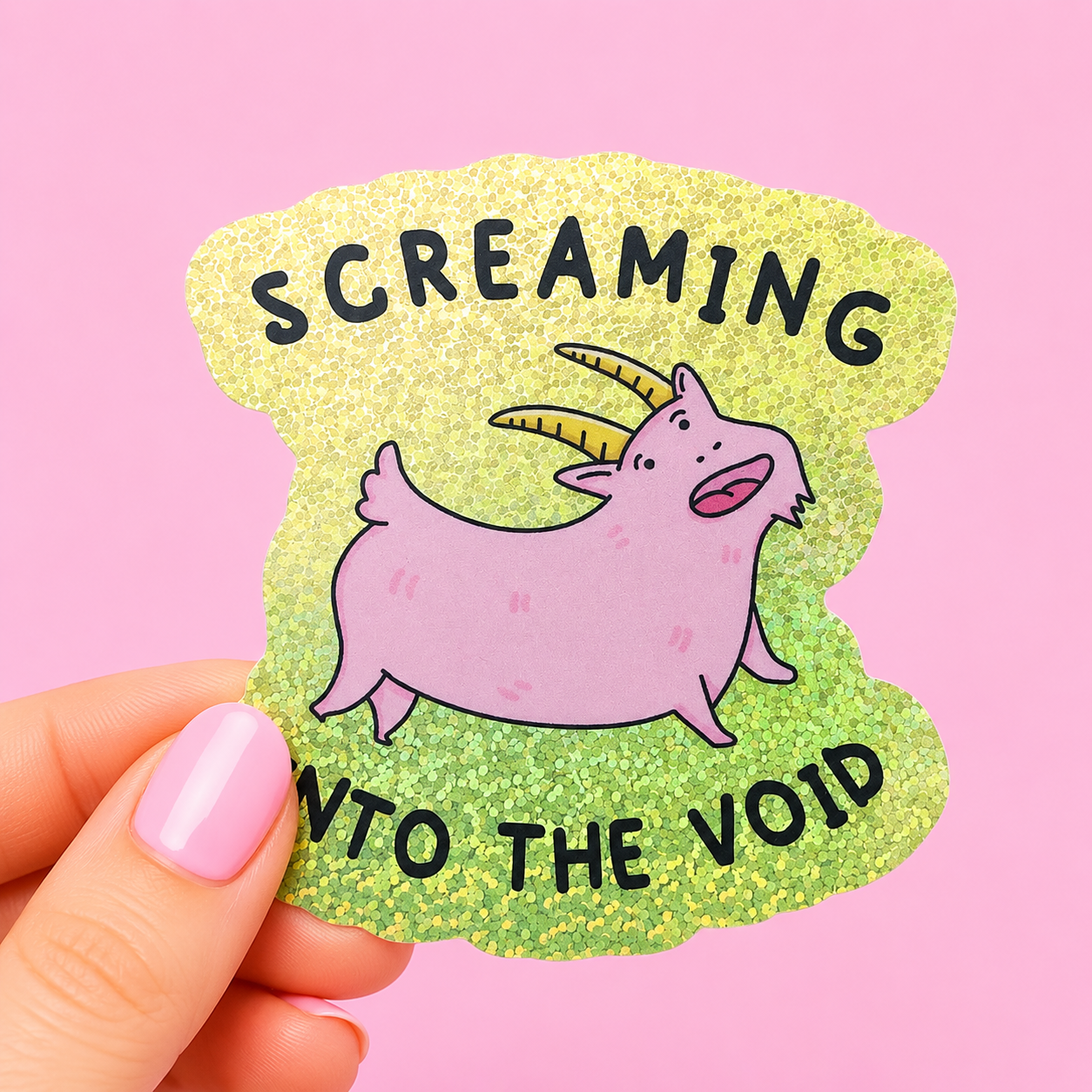 Sleazy Greetings funny holographic vinyl sticker featuring a screaming cartoon goat beside the phrase ‘Screaming Into The Void.’ Glittery existential humor sticker with cute pastel animal artwork, chaotic energy, and playful emotional support aesthetic.