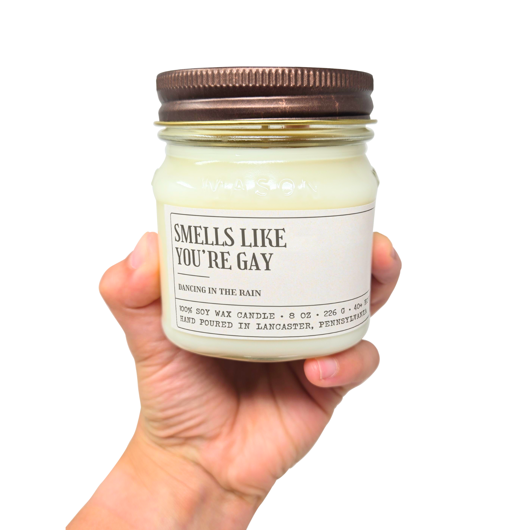 Smells Like You're Gay - Funny Candle 8oz Soy Wax