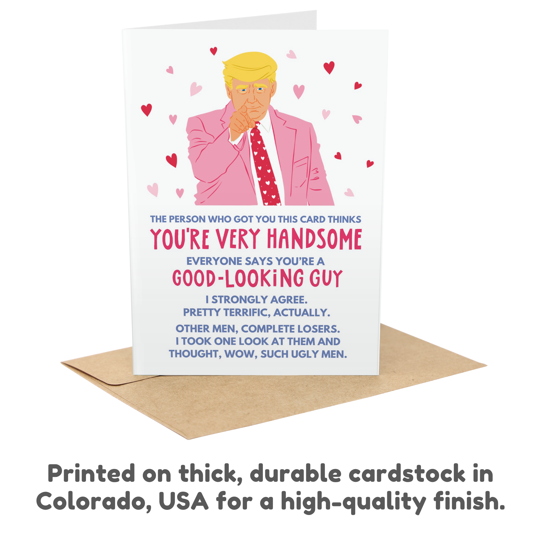 You're A Good Looking Guy Trump | Funny Valentine's Day Card
