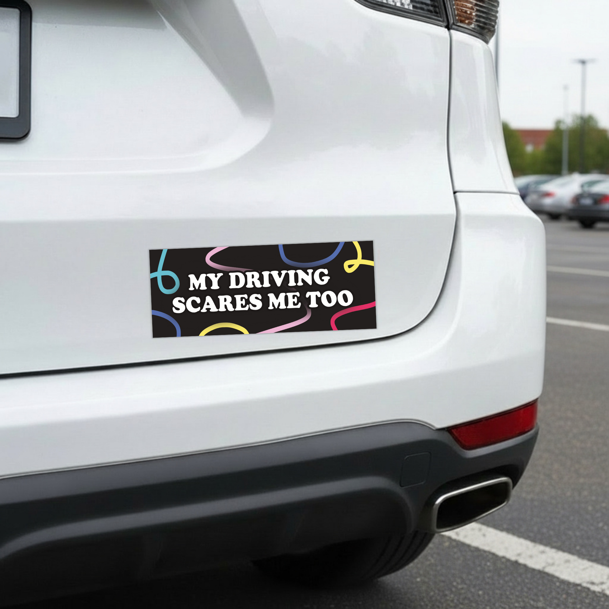 My Driving Scares Me Too | Funny Car Magnet