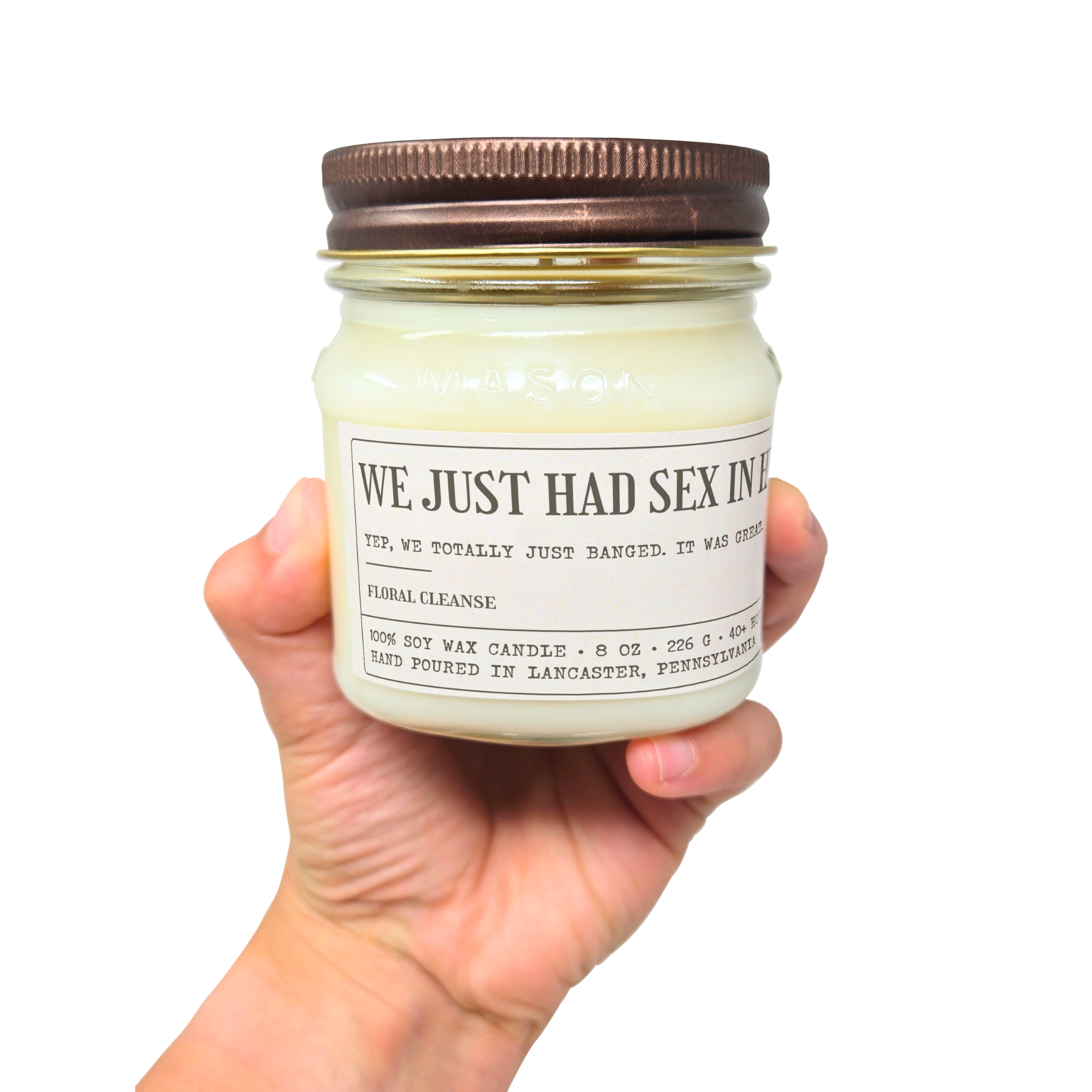 We Just Had Sex In Here - Funny Candle 8oz Soy Wax