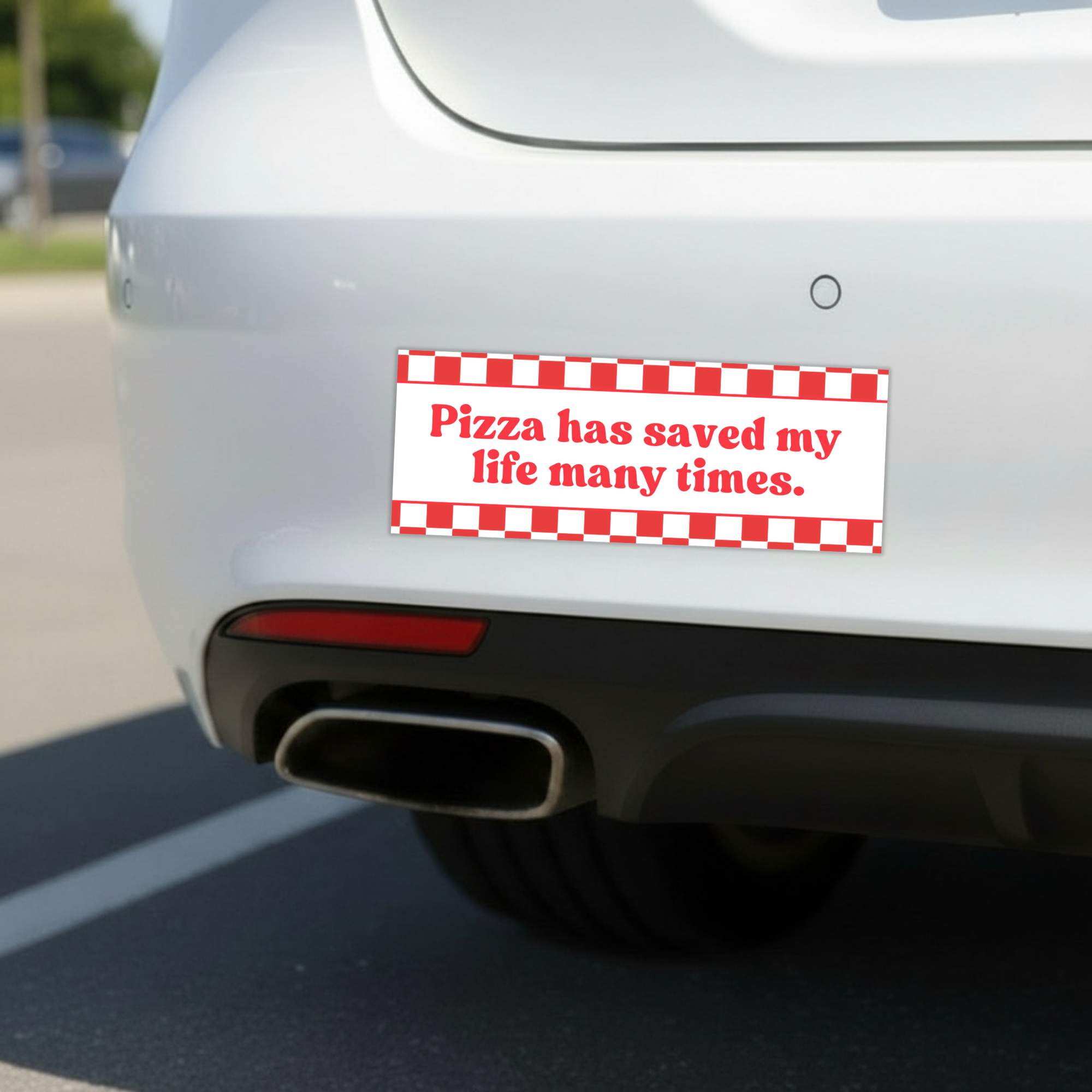 Pizza Has Saved My Life | Funny Car Magnet