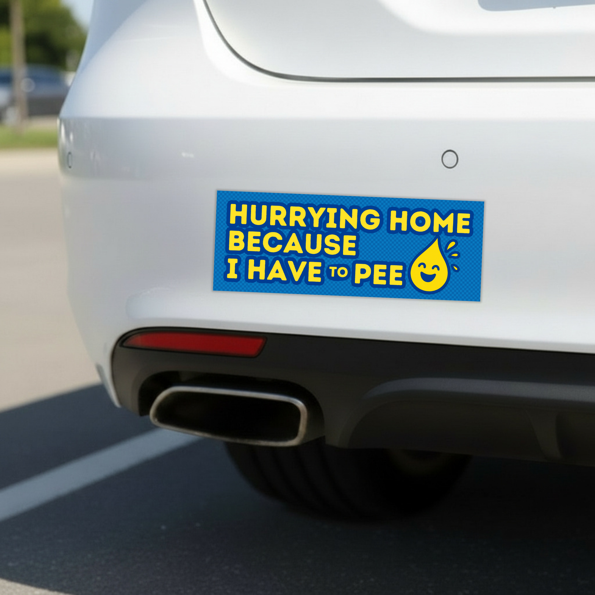 Sleazy Greetings funny bumper magnet displayed on the back of a white car featuring the phrase ‘Hurrying Home Because I Have To Pee’ in bold yellow typography on a bright blue background with a smiling cartoon pee drop illustration. Humorous novelty car magnet with relatable bathroom humor and playful graphic design shown in real-life automotive use.