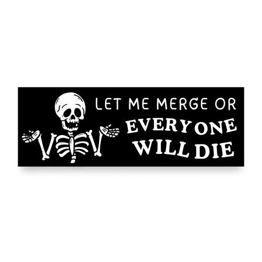 Everyone Will Die Skeleton | Funny Car Magnet