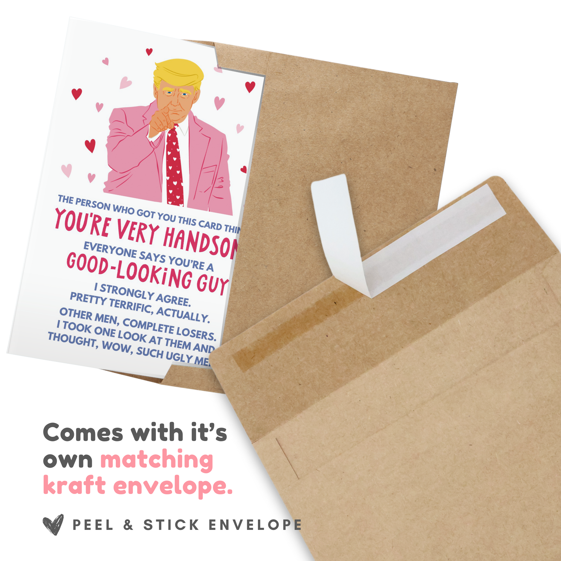 You're A Good Looking Guy Trump | Funny Valentine's Day Card