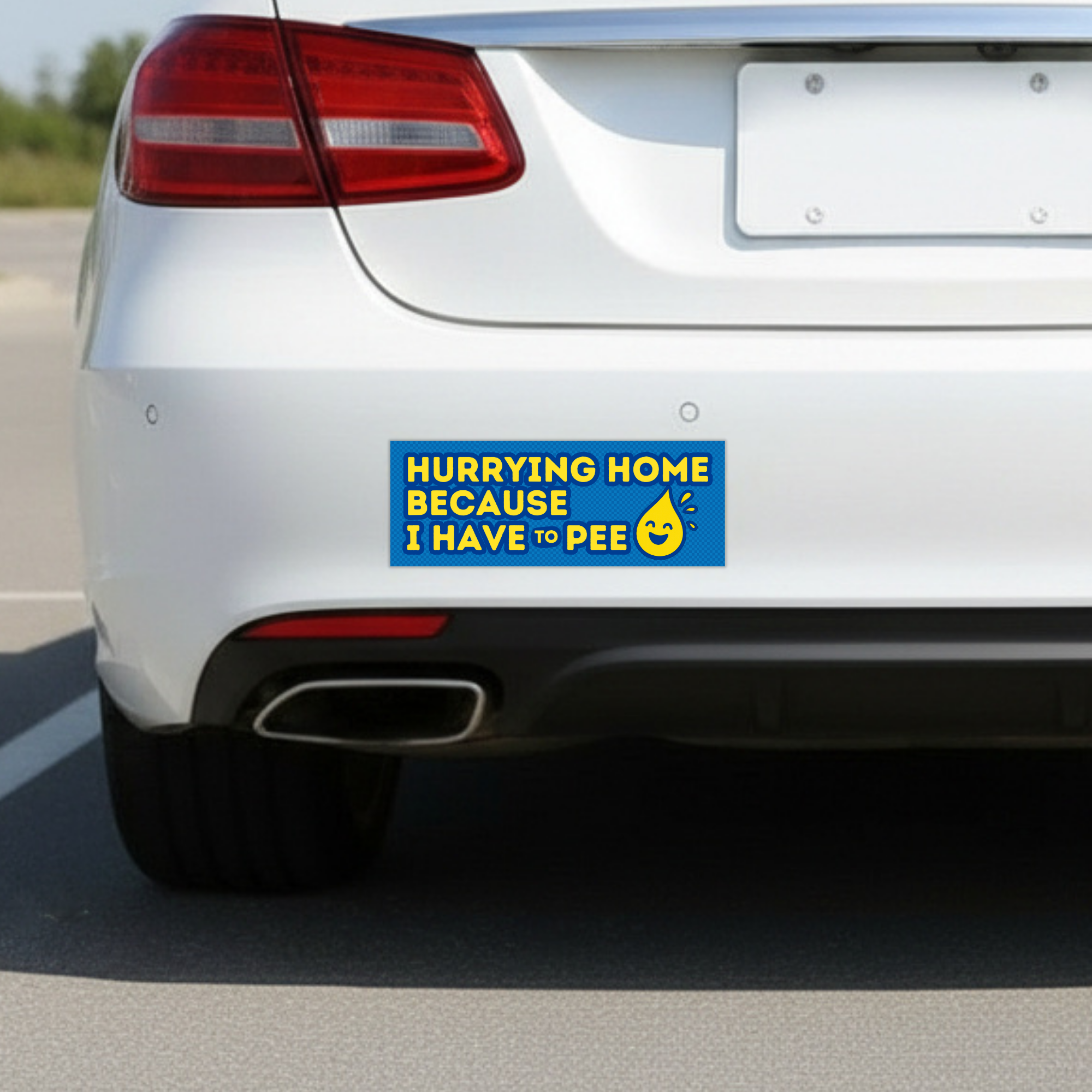 Sleazy Greetings funny bumper magnet displayed on the back of a white car featuring the phrase ‘Hurrying Home Because I Have To Pee’ in bold yellow typography on a bright blue background with a smiling cartoon pee drop illustration. Humorous novelty car magnet with relatable bathroom humor and playful graphic design shown in real-life automotive use.