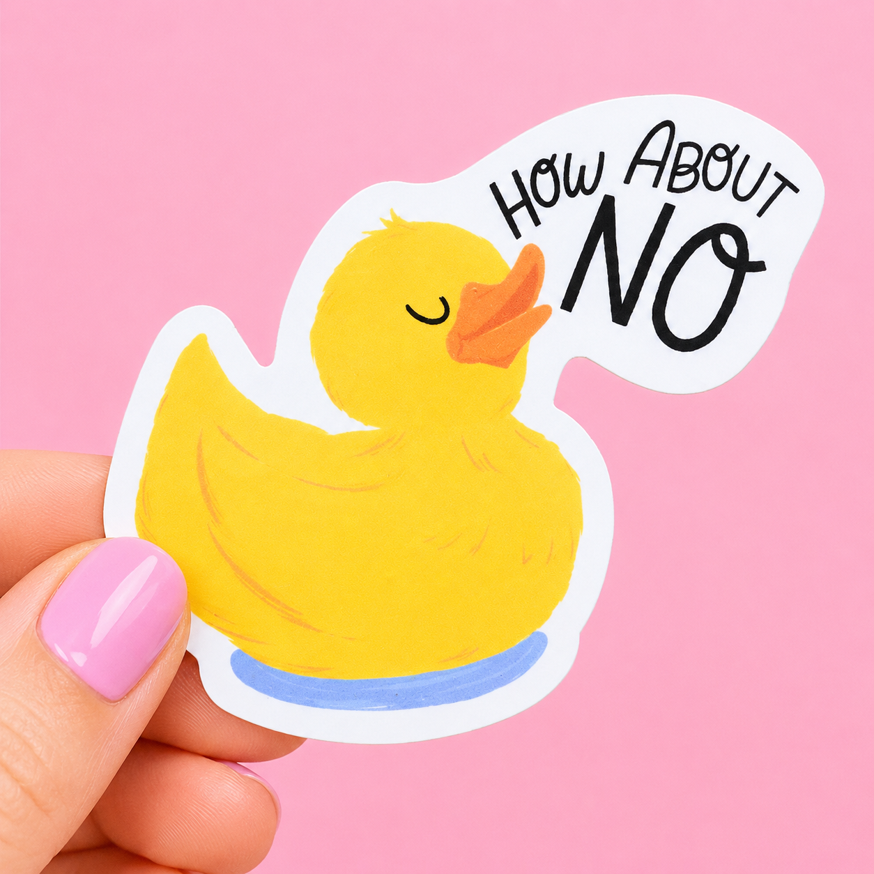 Sleazy Greetings funny die-cut vinyl sticker featuring a smug yellow rubber duck beside the phrase ‘How About No.’ Cute sarcastic sticker with minimalist pastel artwork, passive-aggressive humor, and emotionally unavailable duck energy.