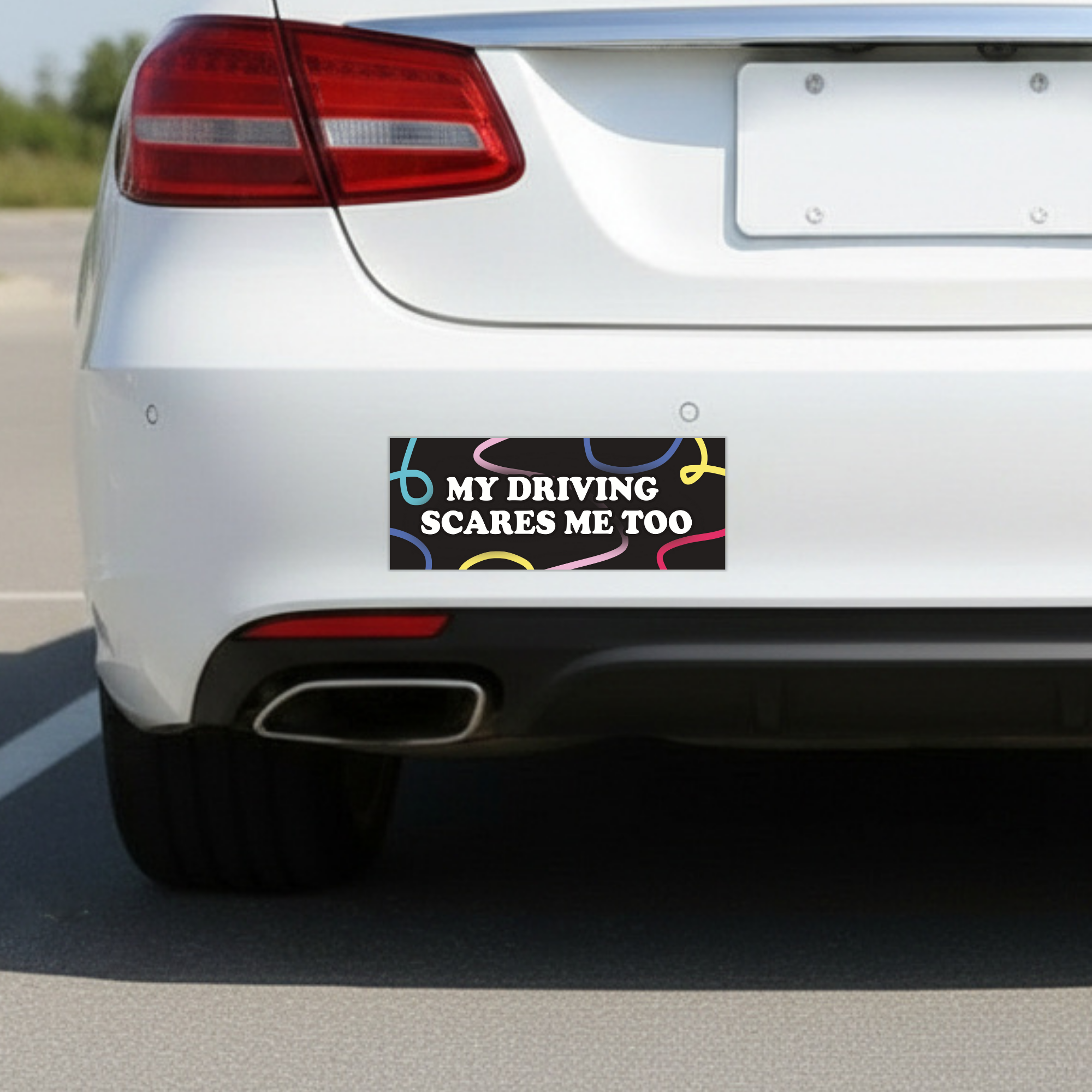 My Driving Scares Me Too | Funny Car Magnet