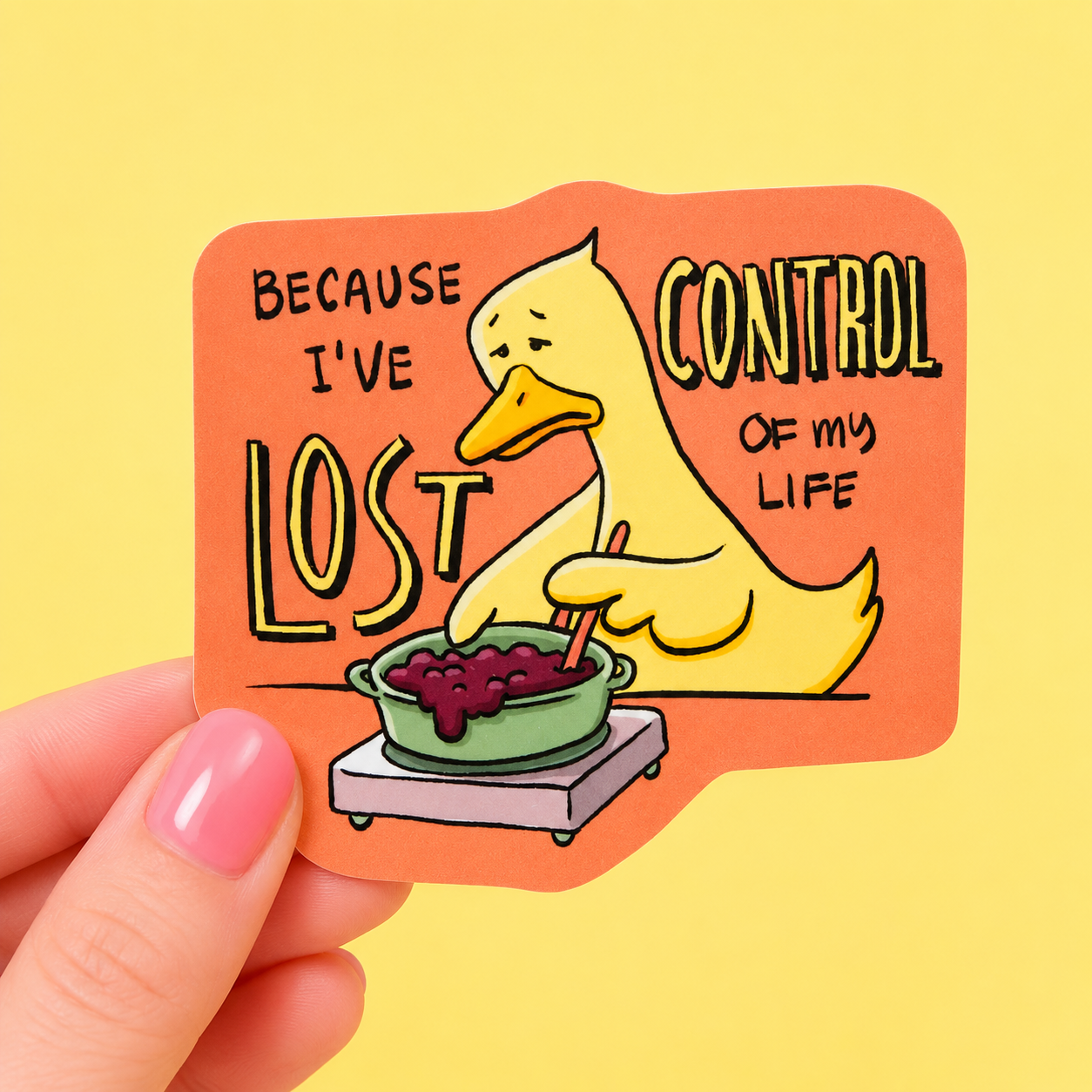 Because I've Lost Control Of My Life - Funny Vinyl Sticker
