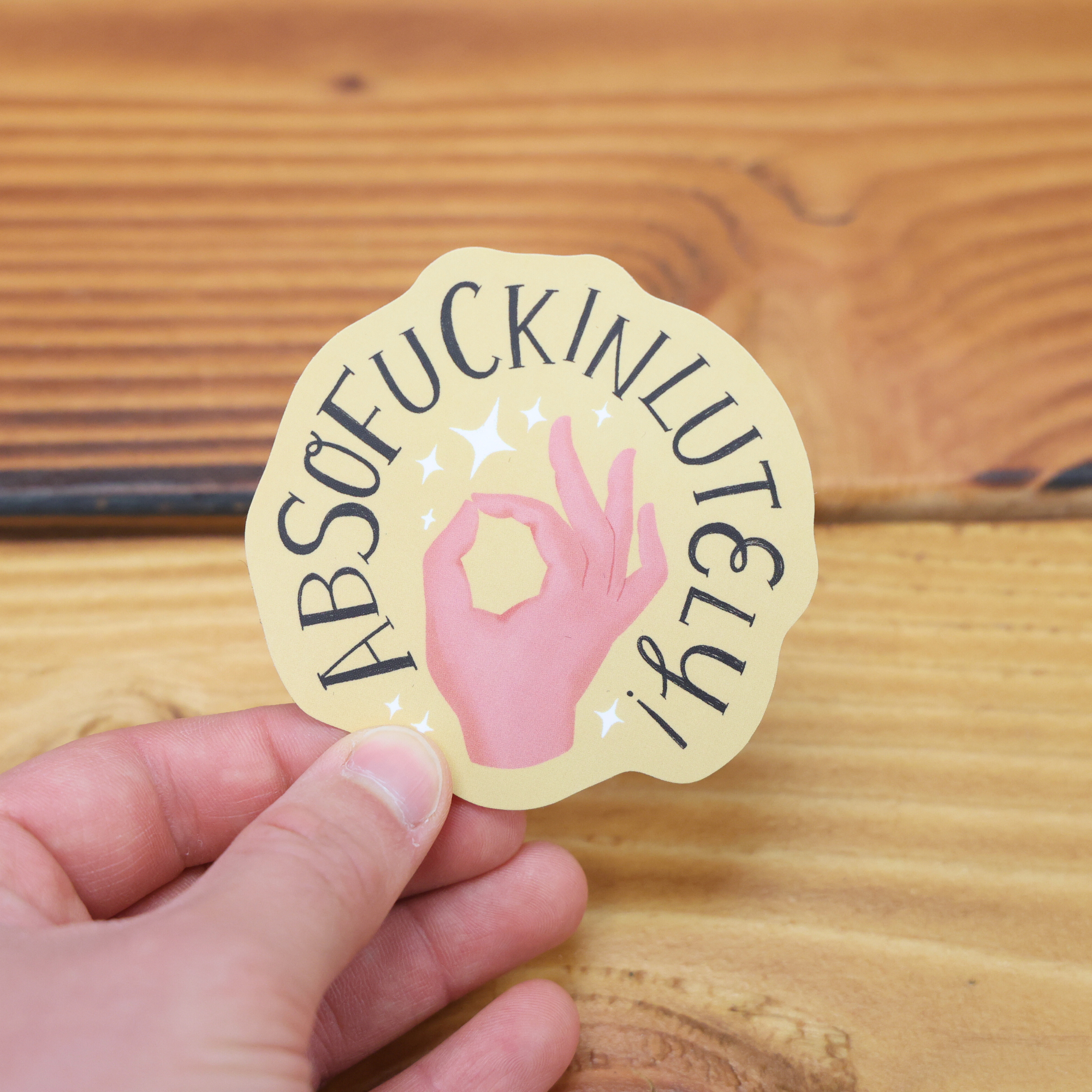 Absofuckinlutely Sticker