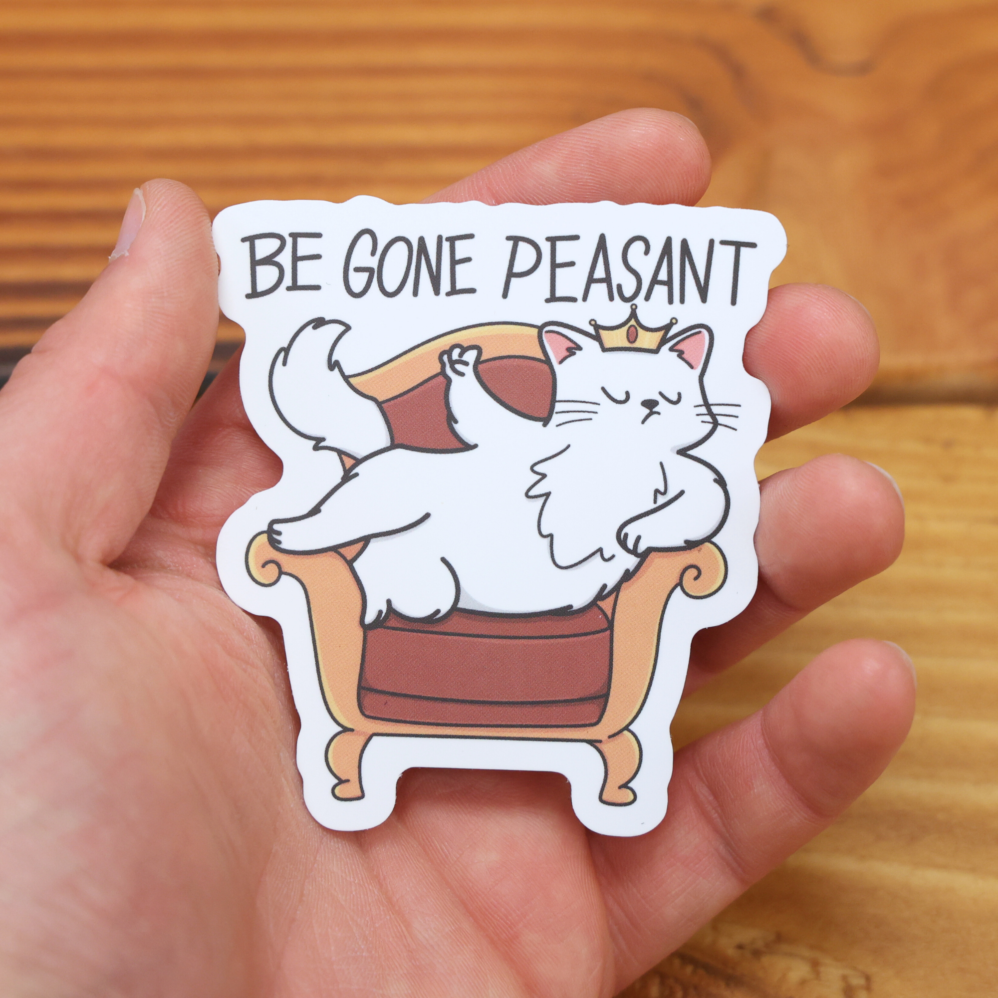Be Gone Peasant Sticker