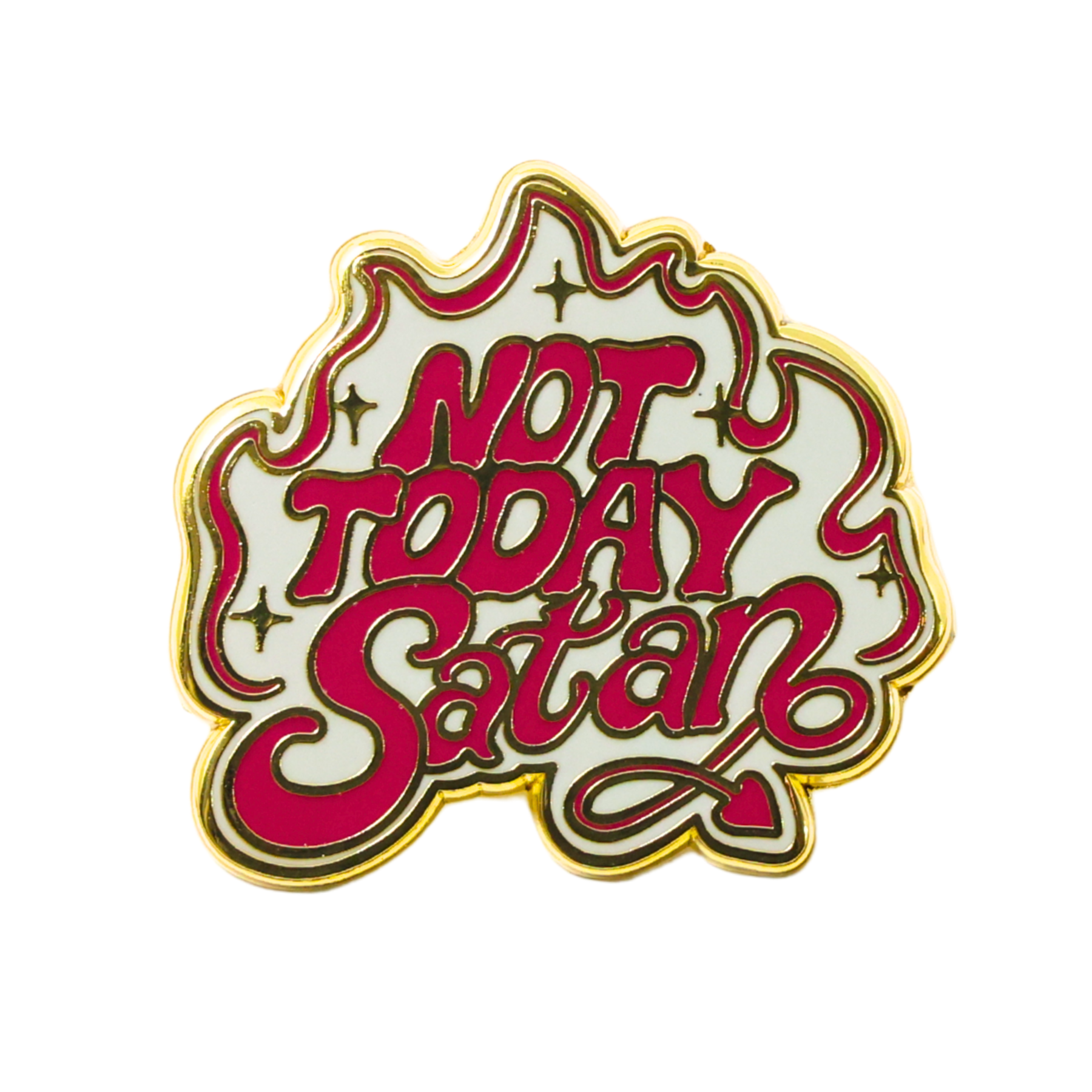 Not Today Satan | Funny Enamel Pin