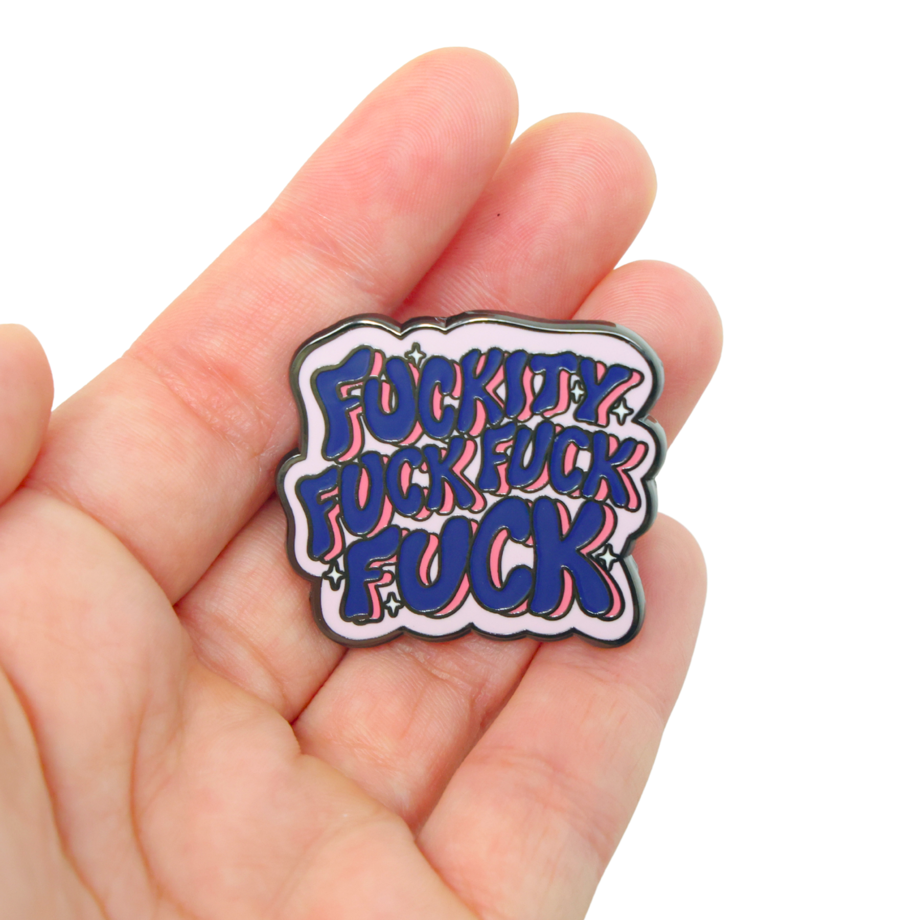 Fuckity Fuck Fuck Fuck | Funny Enamel Pin