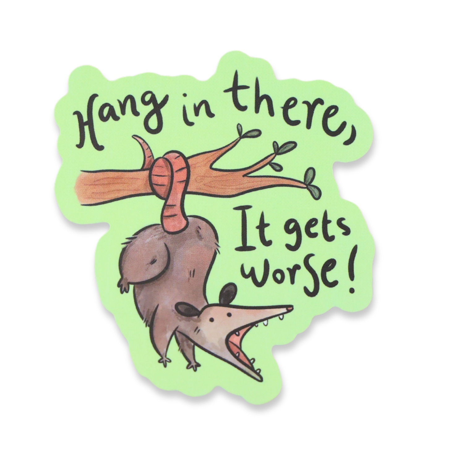 Hang In There Funny Vinyl Sticker