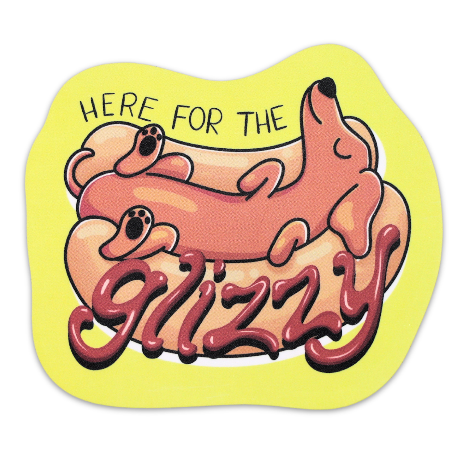 Here For The Glizzy Funny Vinyl Sticker