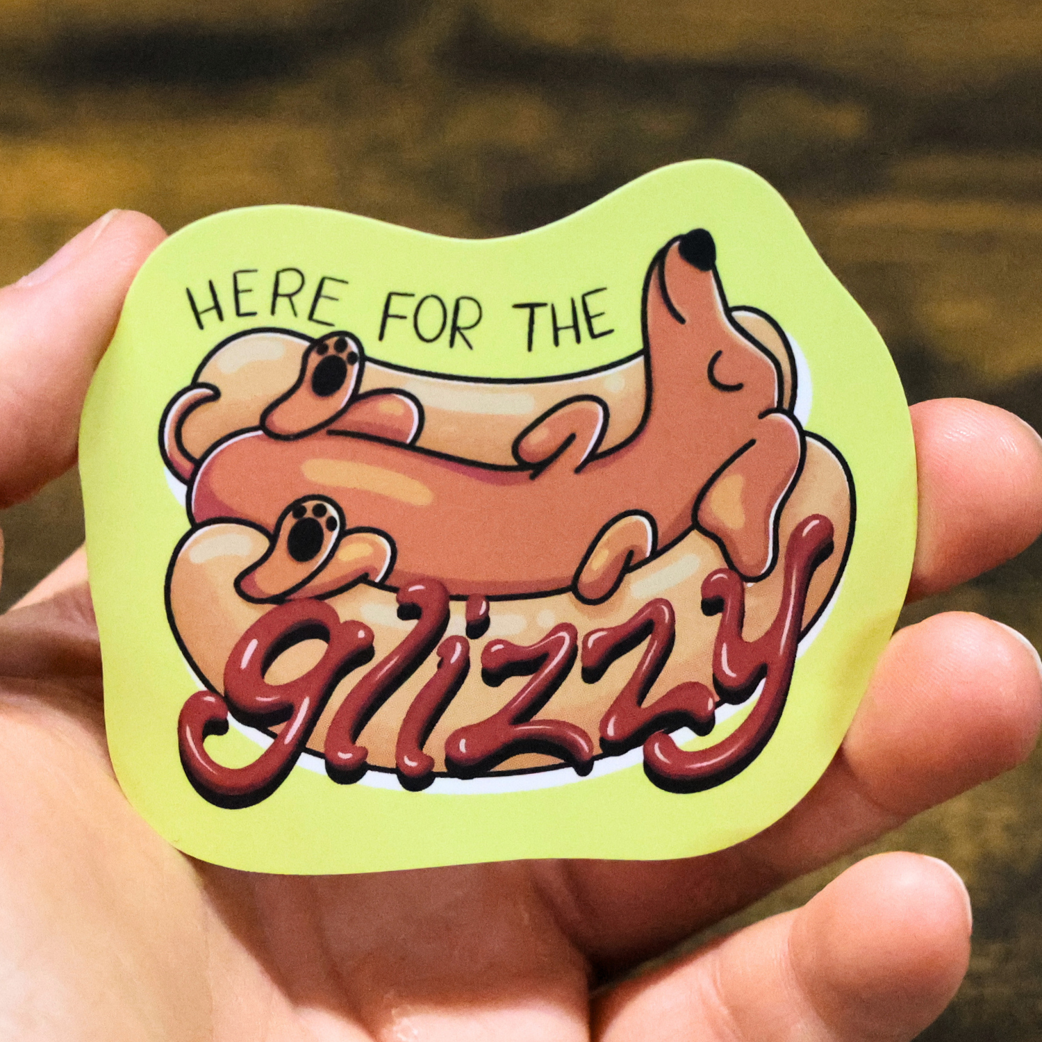 Here For The Glizzy Funny Vinyl Sticker