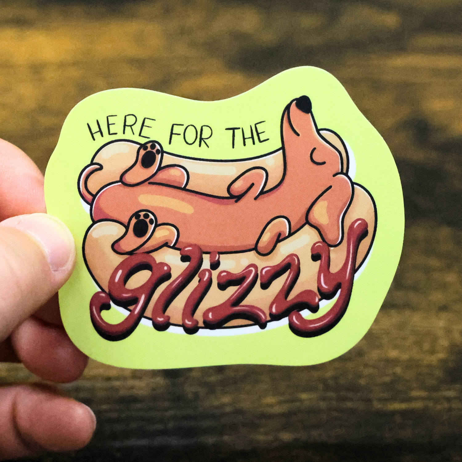 Here For The Glizzy Funny Vinyl Sticker