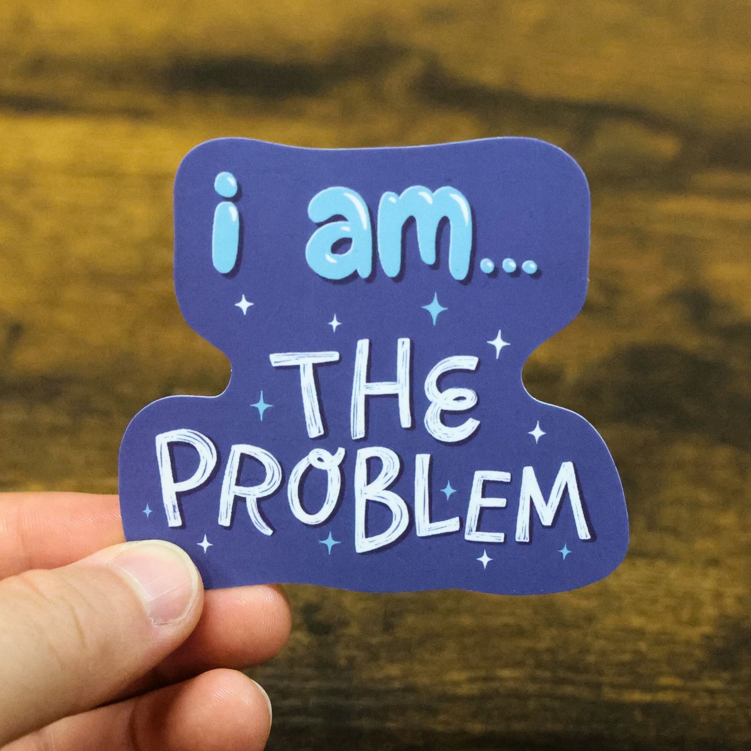 I Am...The Problem Funny Vinyl Sticker
