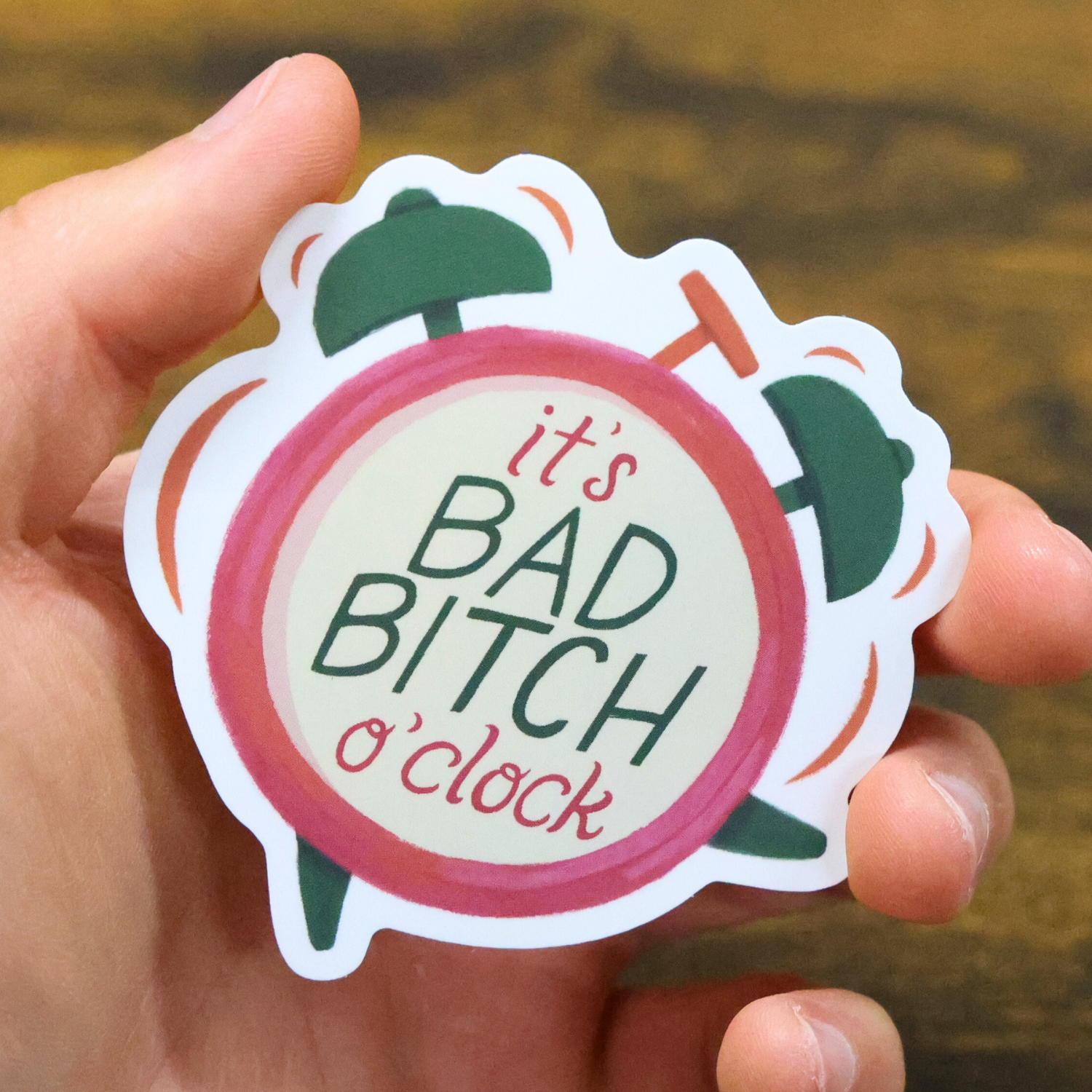 It's Bad Bitch O'clock Funny Vinyl Sticker