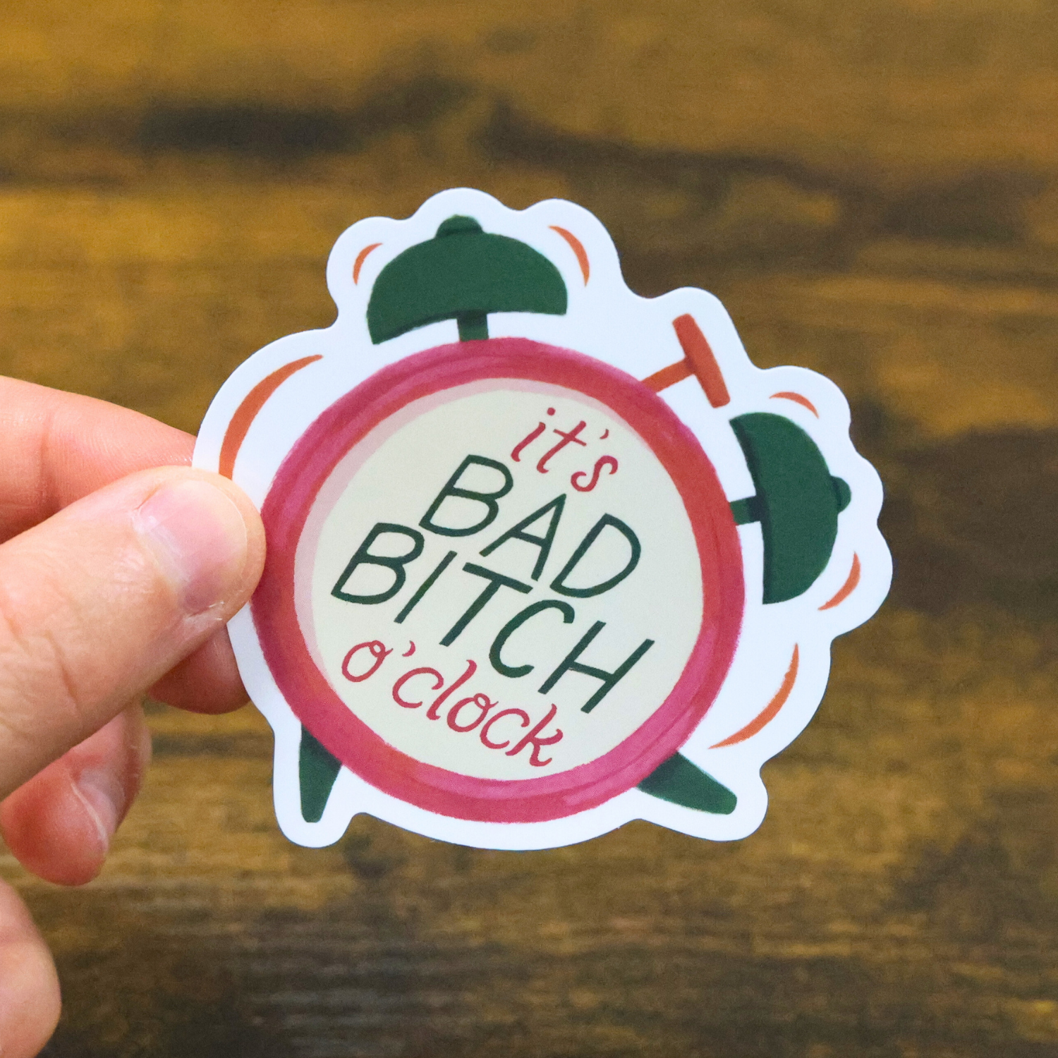 It's Bad Bitch O'clock Funny Vinyl Sticker