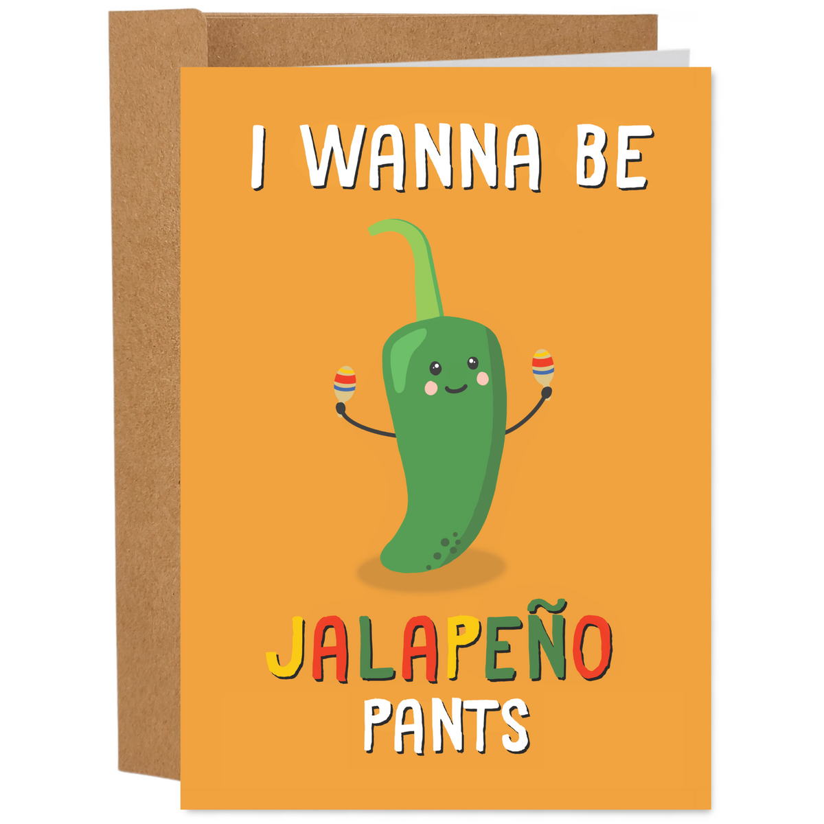 Funny Jalapeno Birthday Card - Jalapeno Your Pants Card Sleazy Greetings